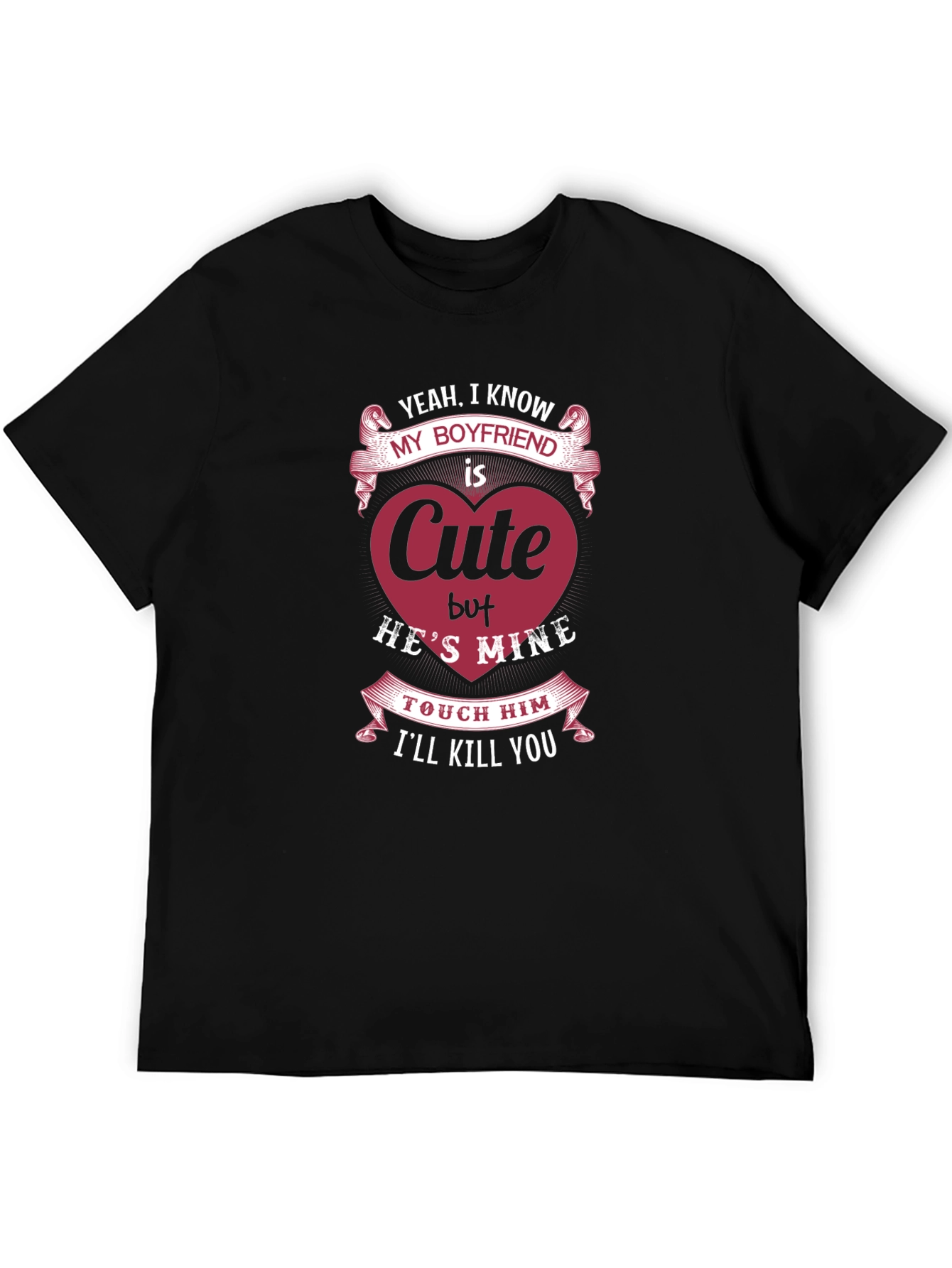 Cute Boyfriend T-Shirt - Hes Mine!