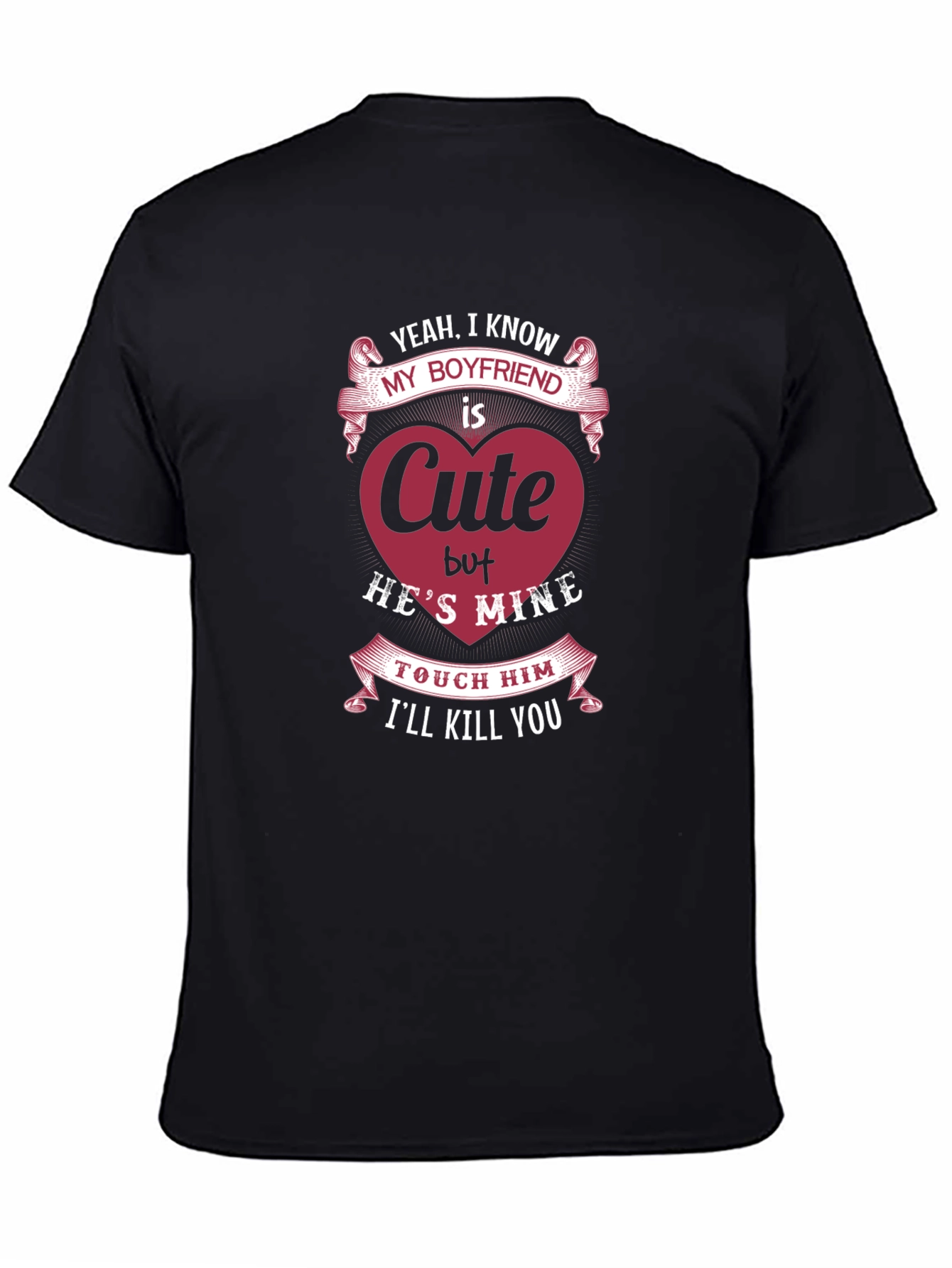 Cute Boyfriend T-Shirt - Hes Mine!
