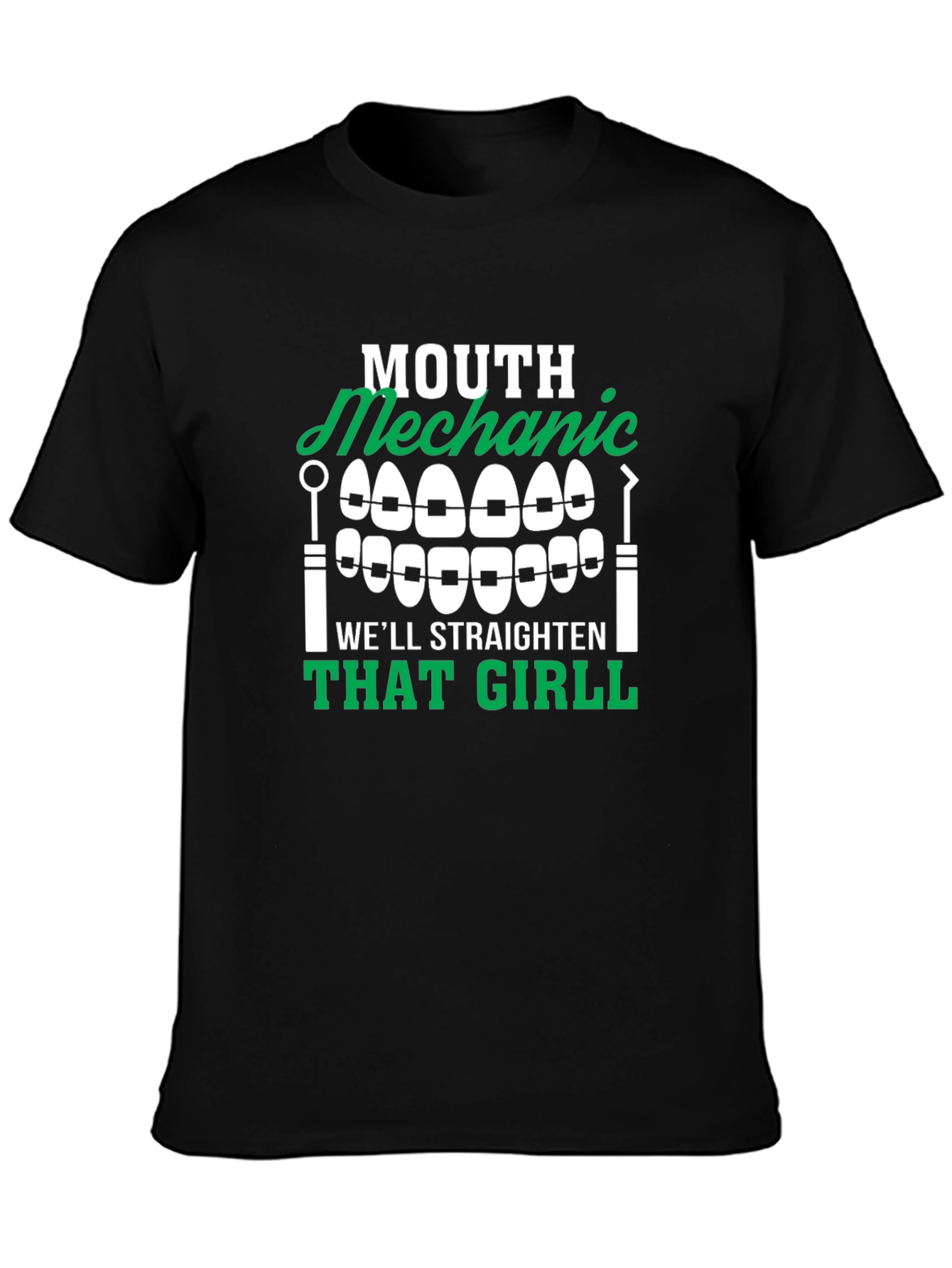 Mouth Mechanic T-Shirt - Straighten That Girl Funny Tee