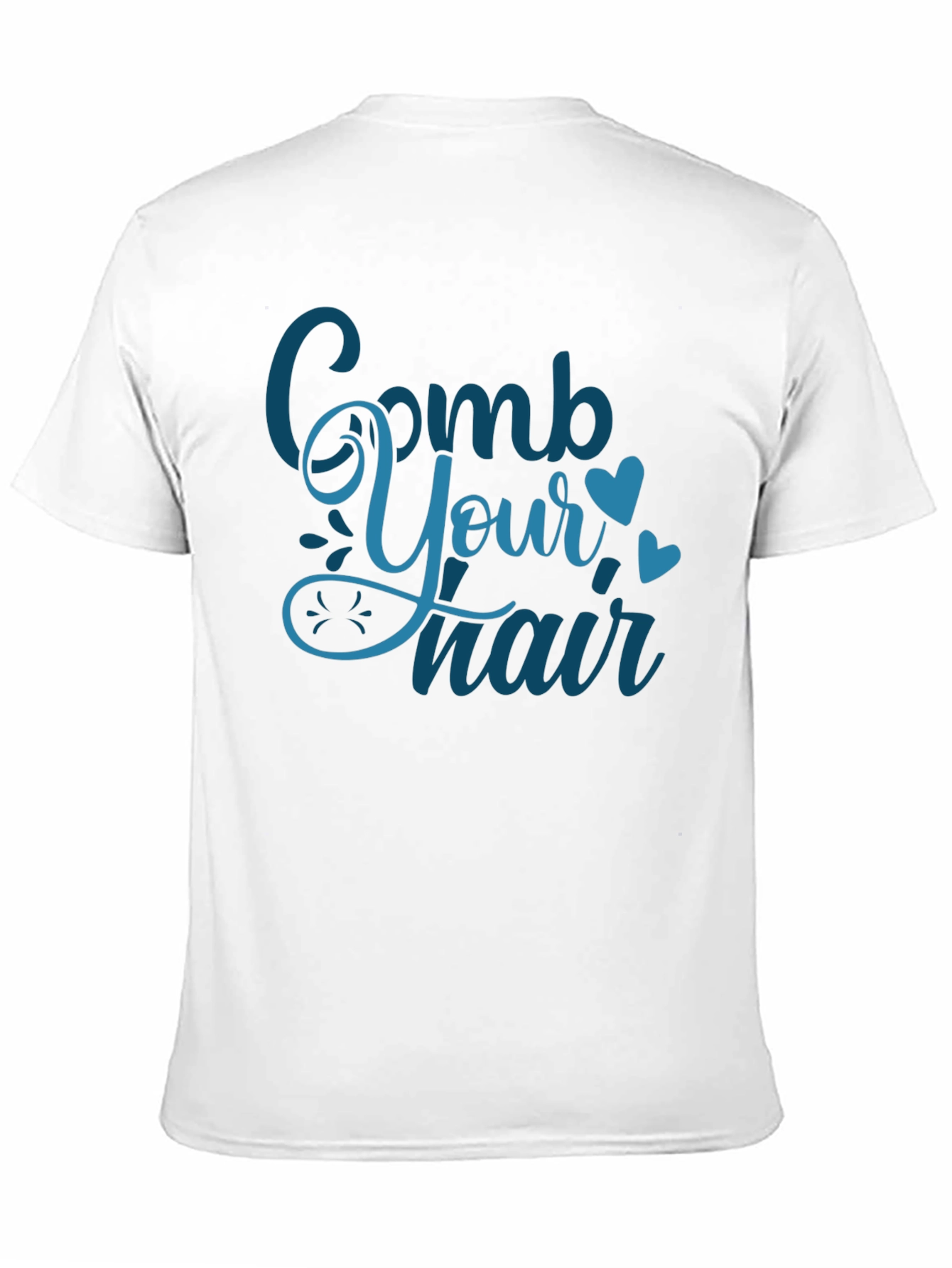 Comb Your Hair T-Shirt
