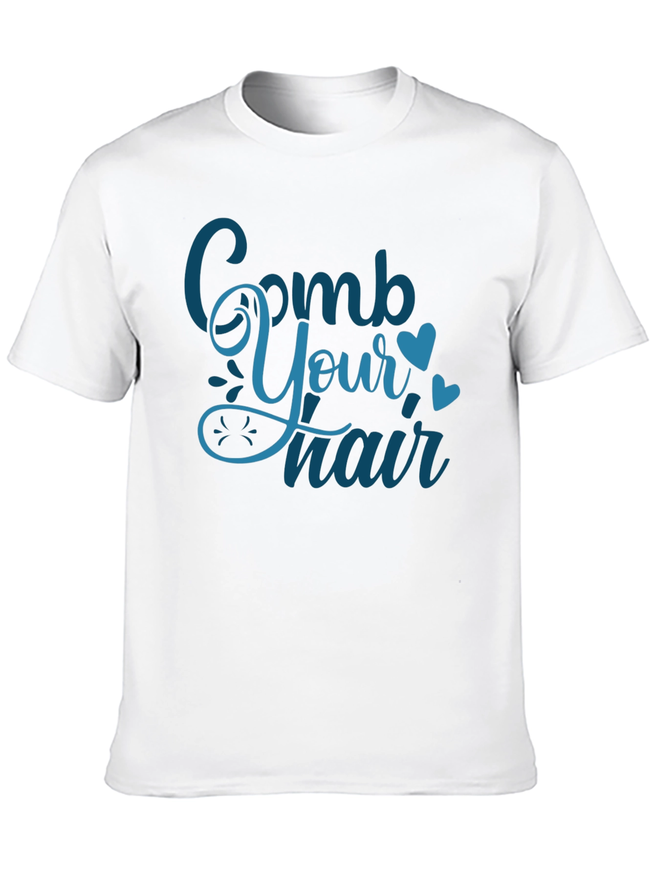 Comb Your Hair T-Shirt