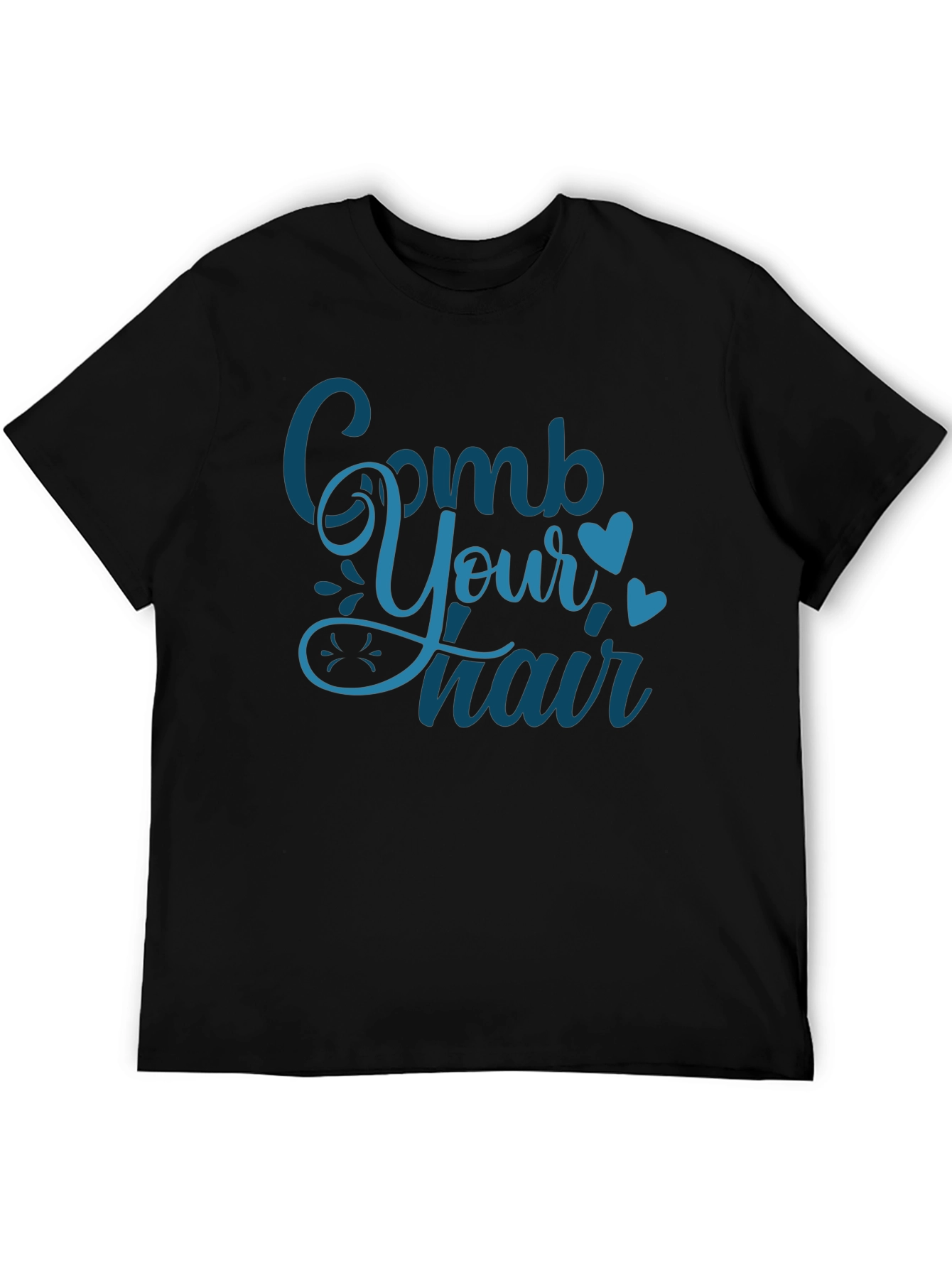 Comb Your Hair T-Shirt