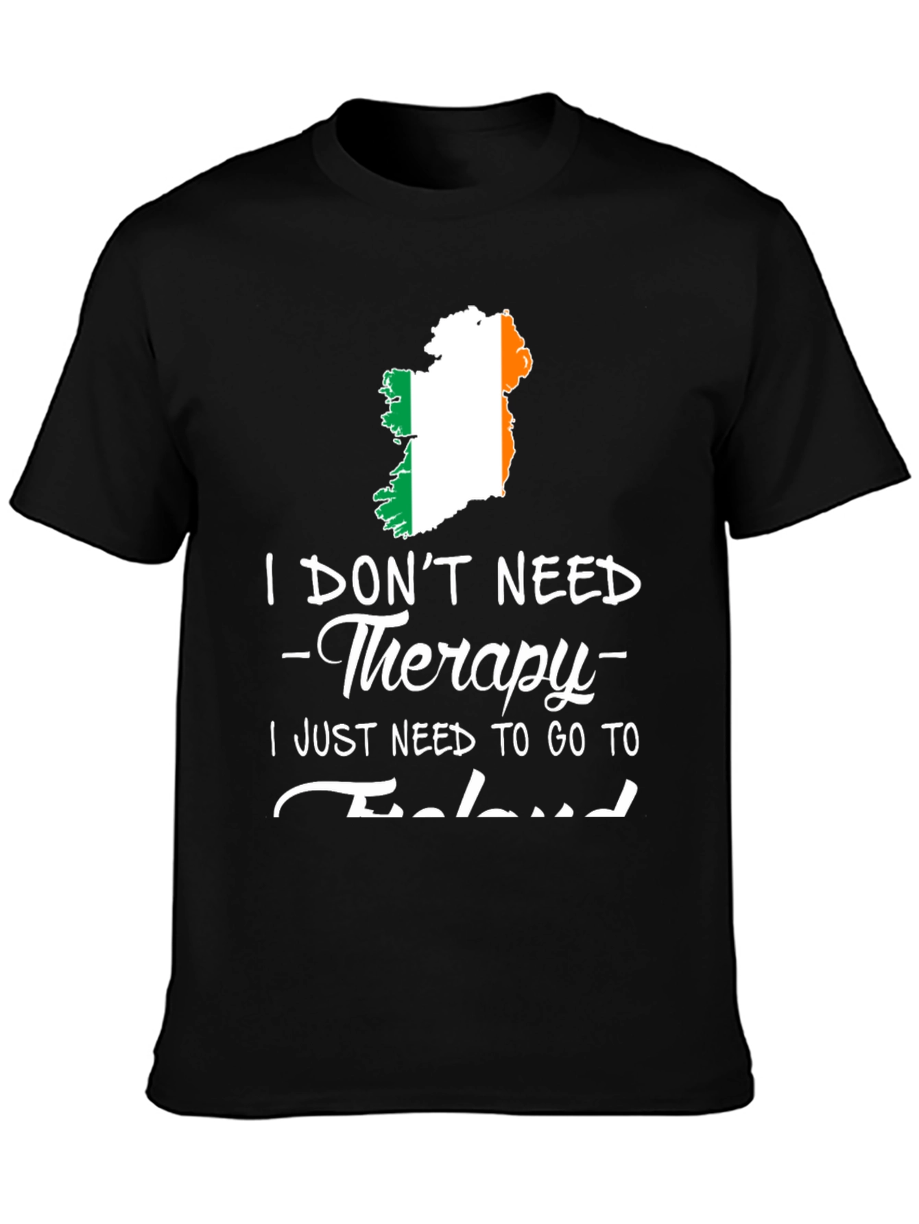 Ireland Therapy T-Shirt Funny Irish Vacation Tee
