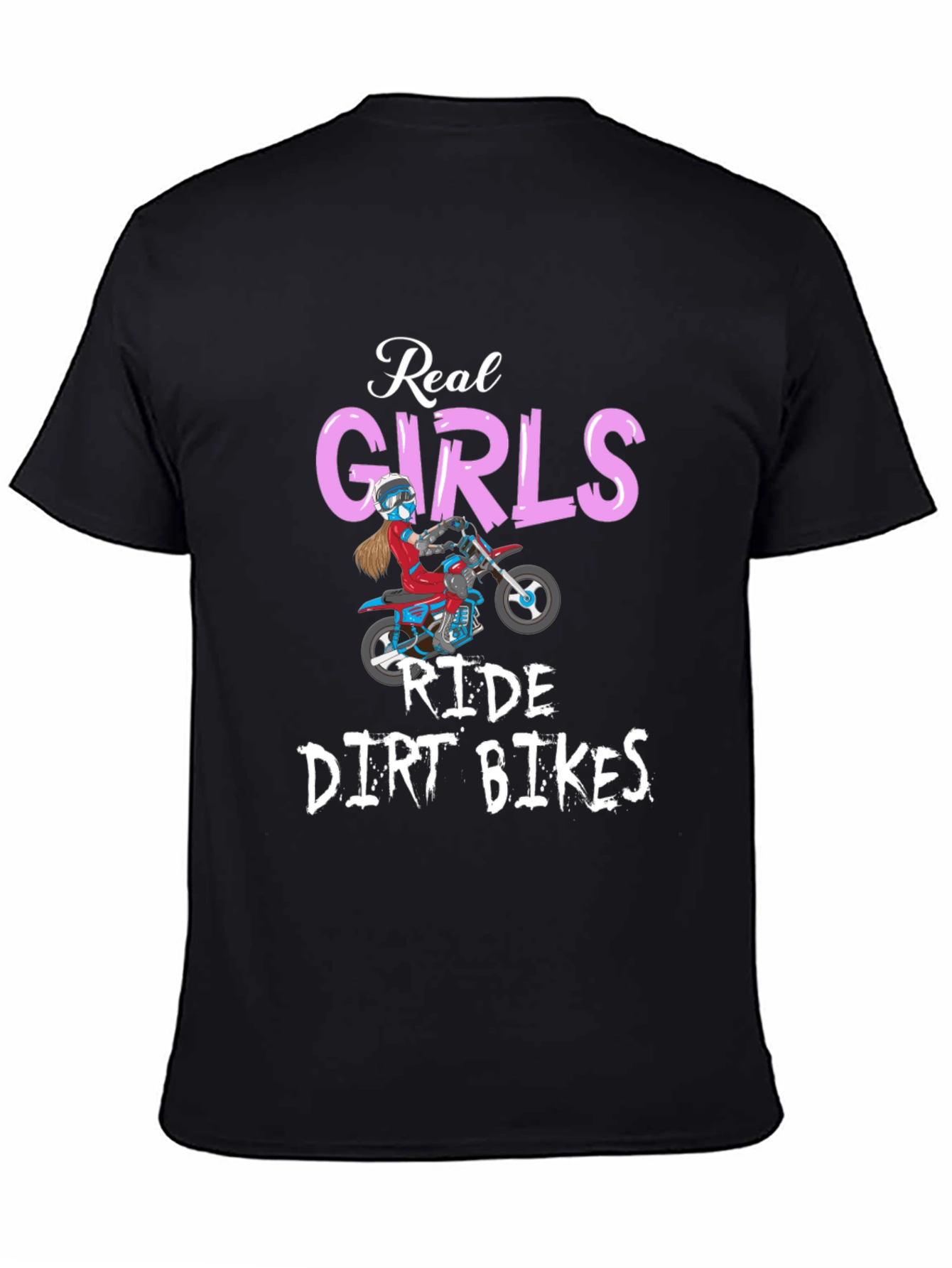 Real Girls Ride Dirt Bikes Graphic Tee