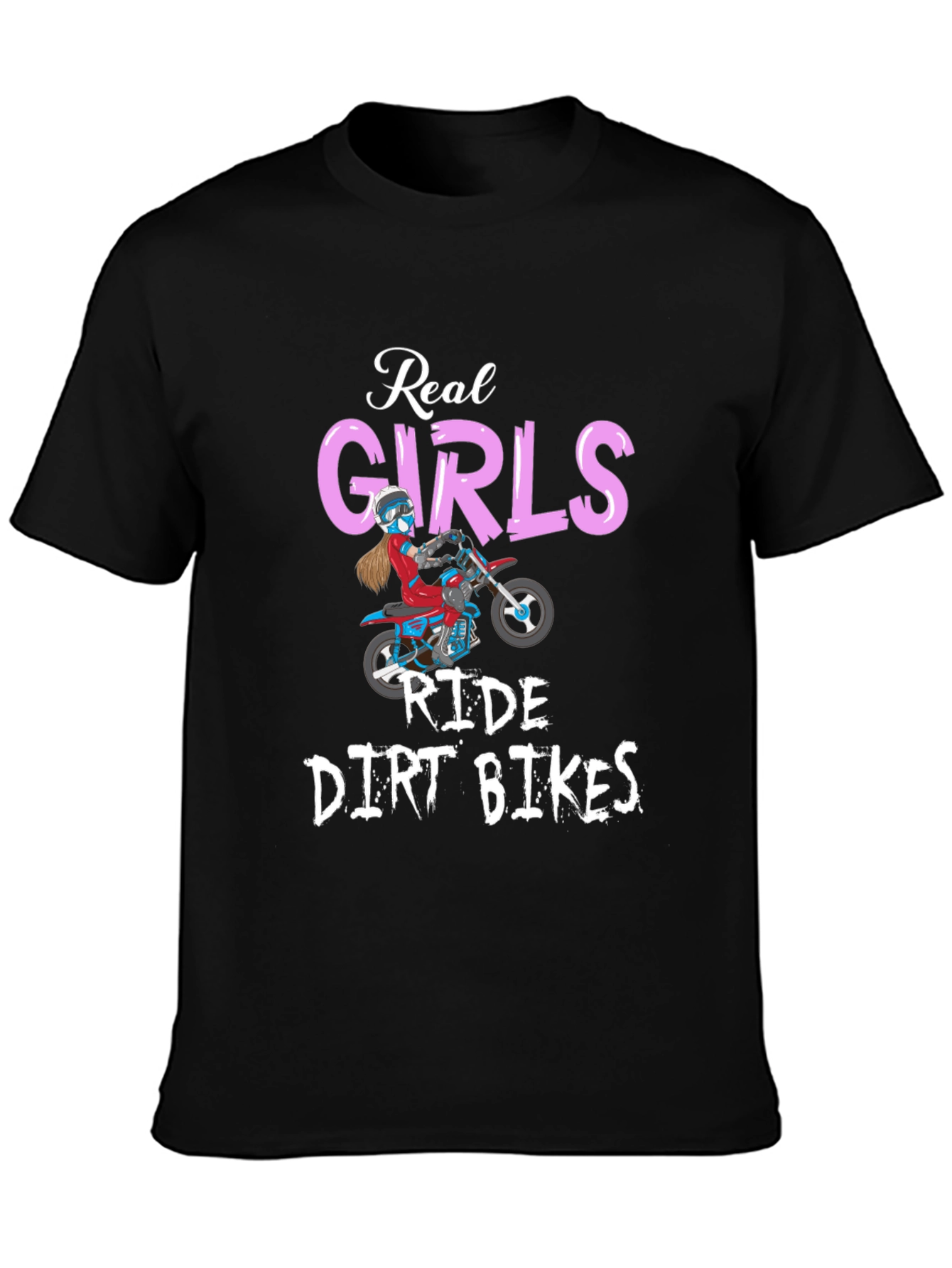 Real Girls Ride Dirt Bikes Graphic Tee