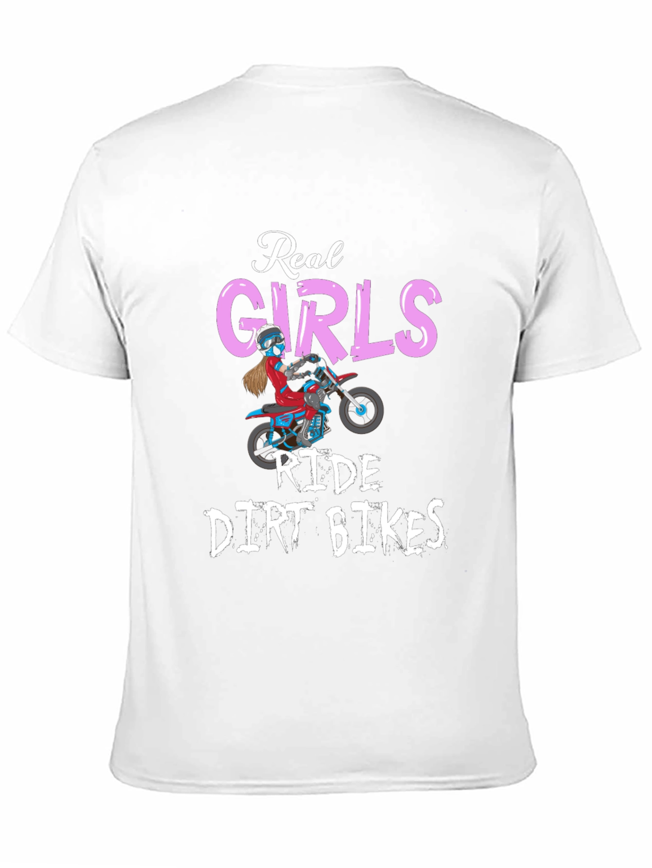 Real Girls Ride Dirt Bikes Graphic Tee