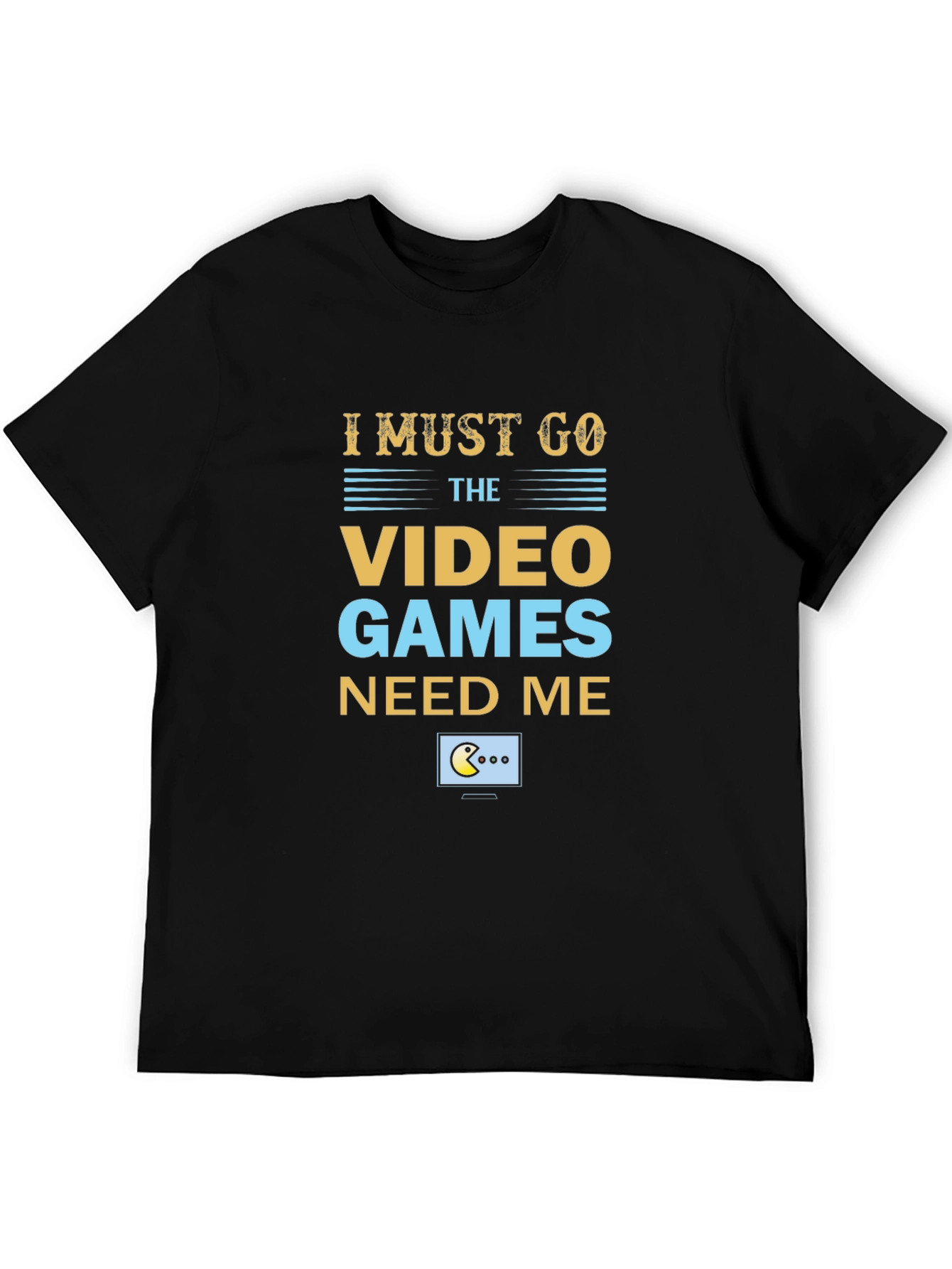I Must Go Video Games Mens T-Shirt