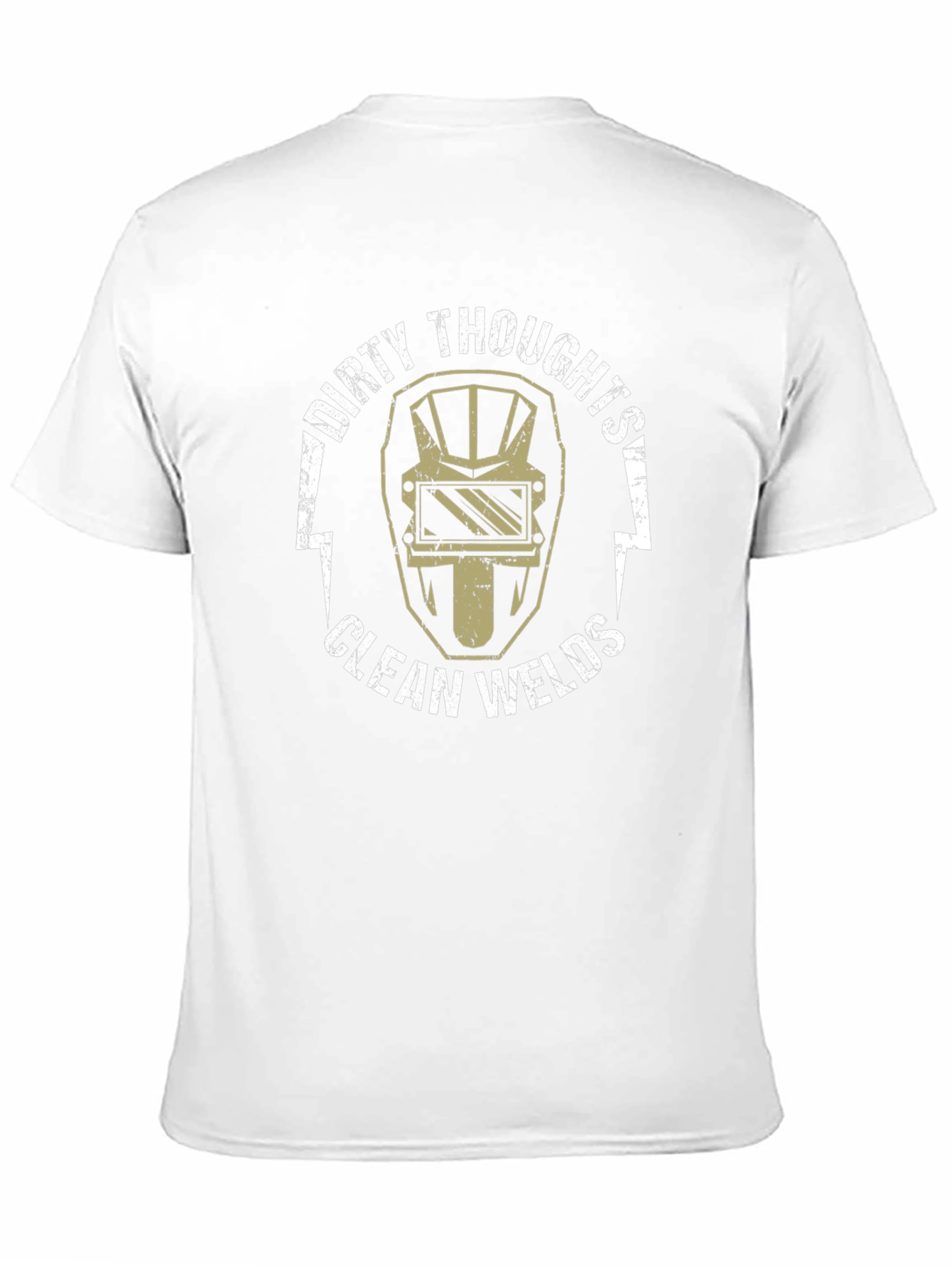 Dirty Thoughts Clean Welds T-Shirt