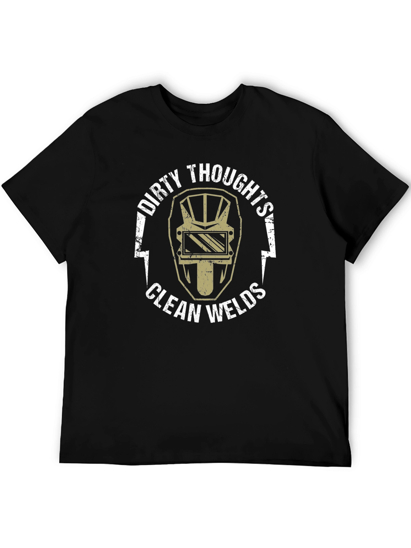 Dirty Thoughts Clean Welds T-Shirt