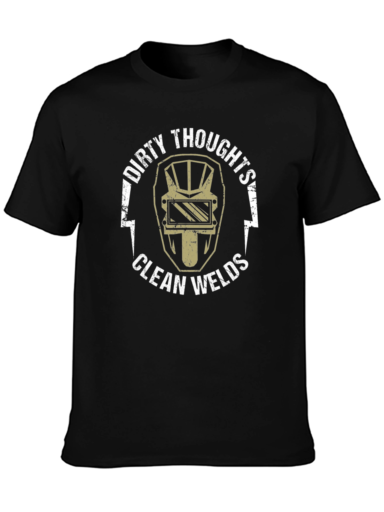 Dirty Thoughts Clean Welds T-Shirt