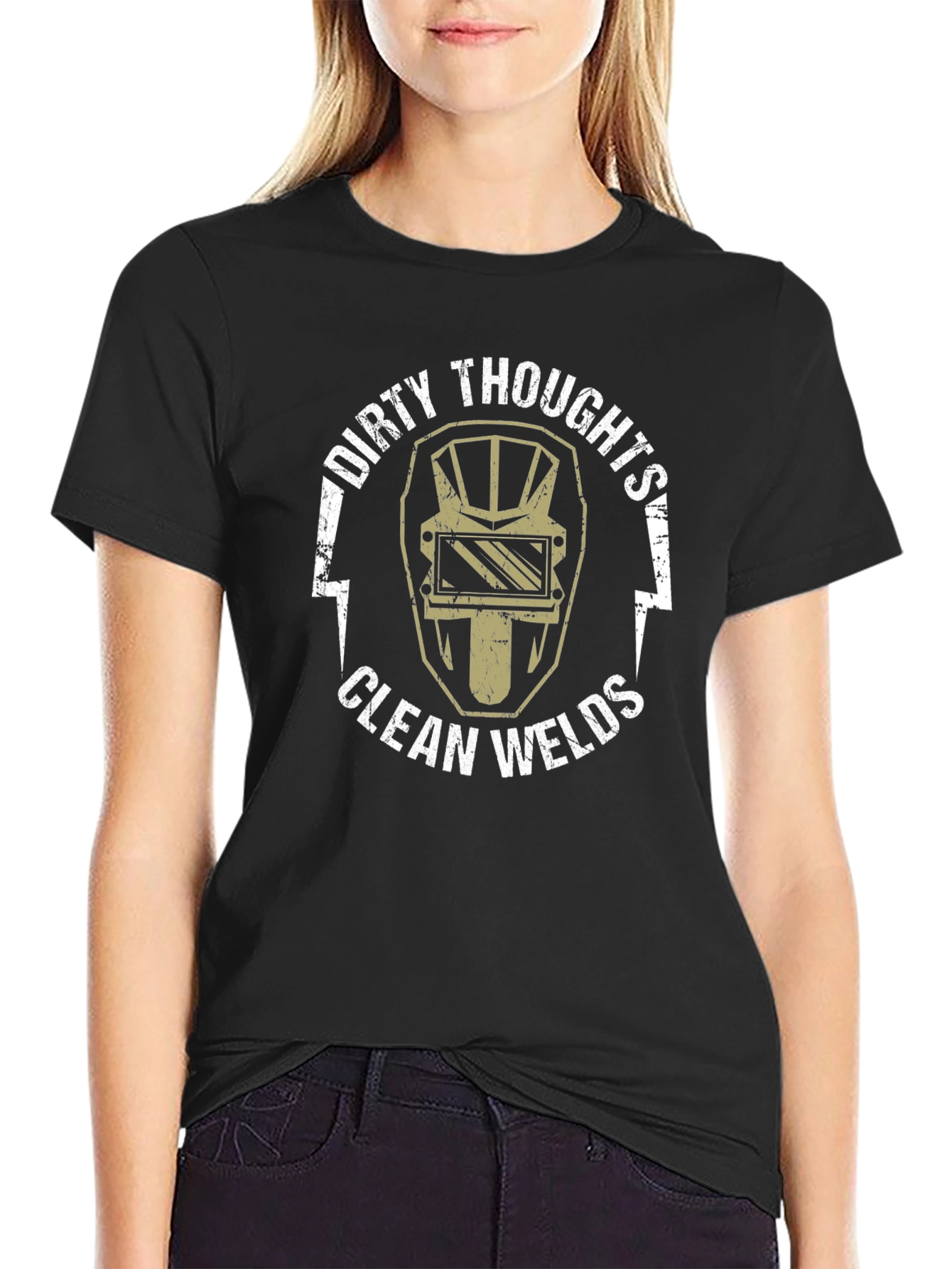 Dirty Thoughts Clean Welds T-Shirt