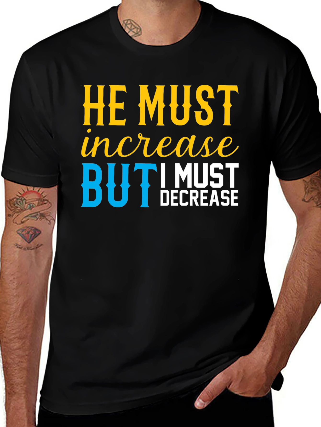He Must Increase Christian Tee