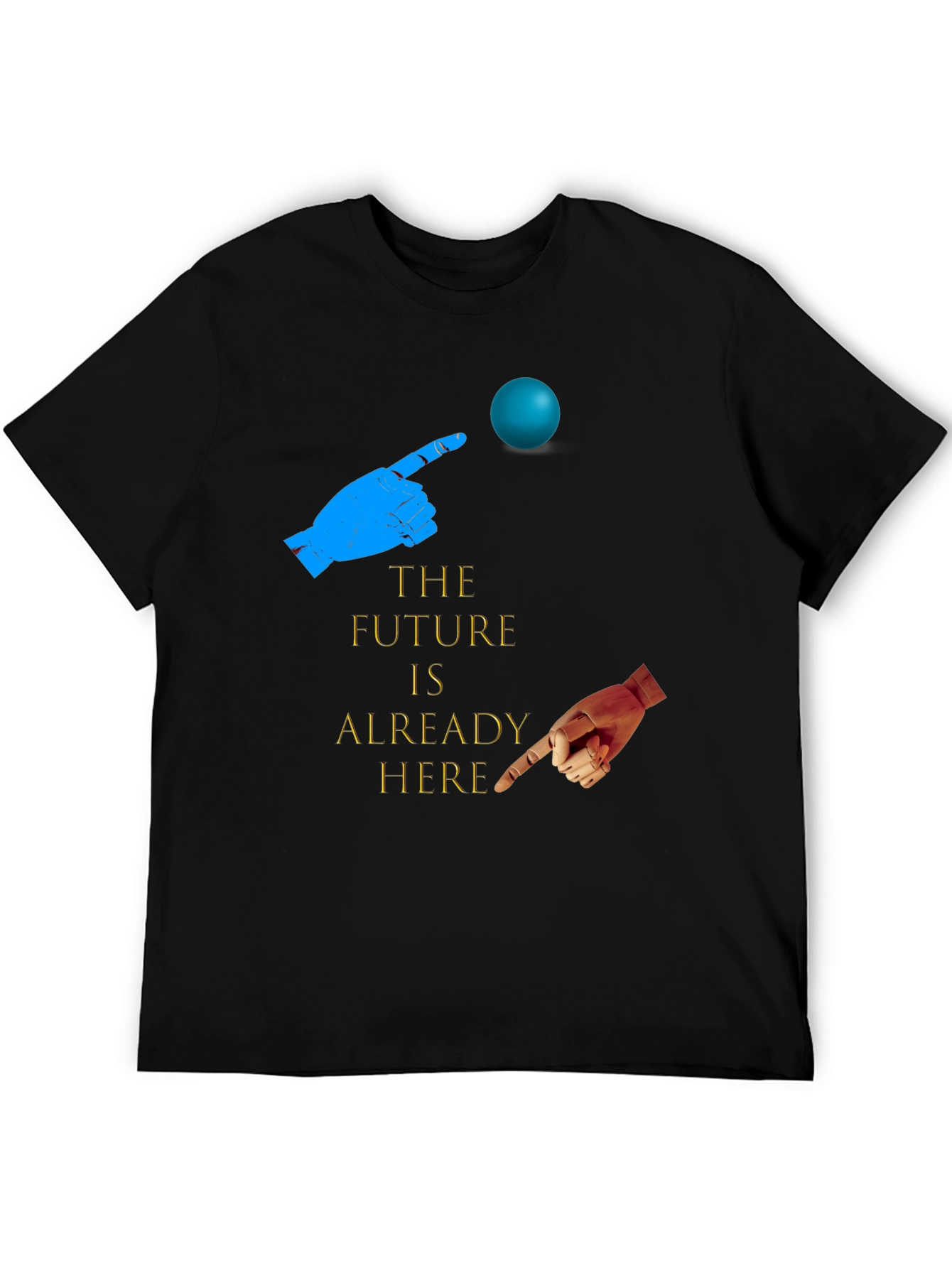 The Future is Already Here T-Shirt