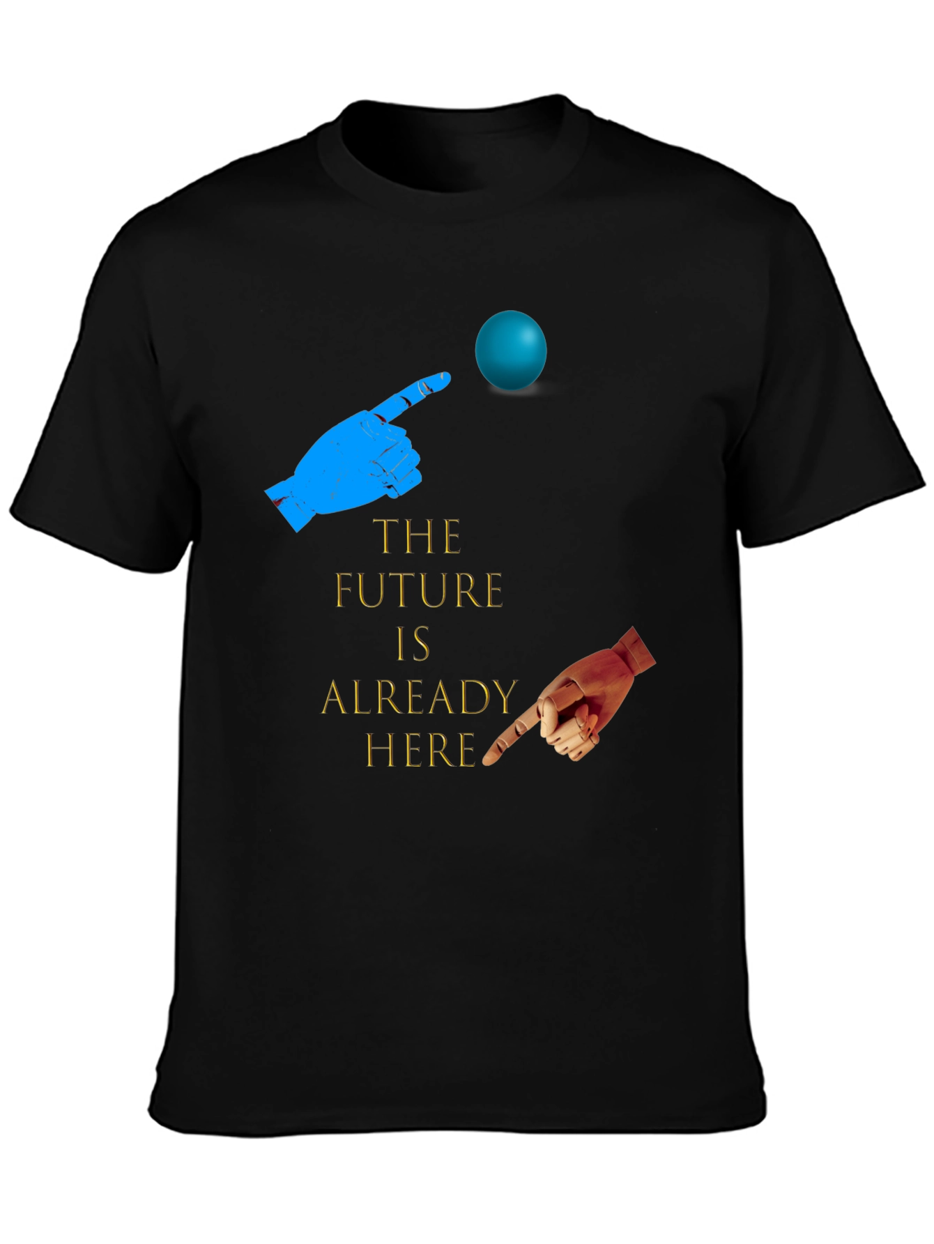 The Future is Already Here T-Shirt