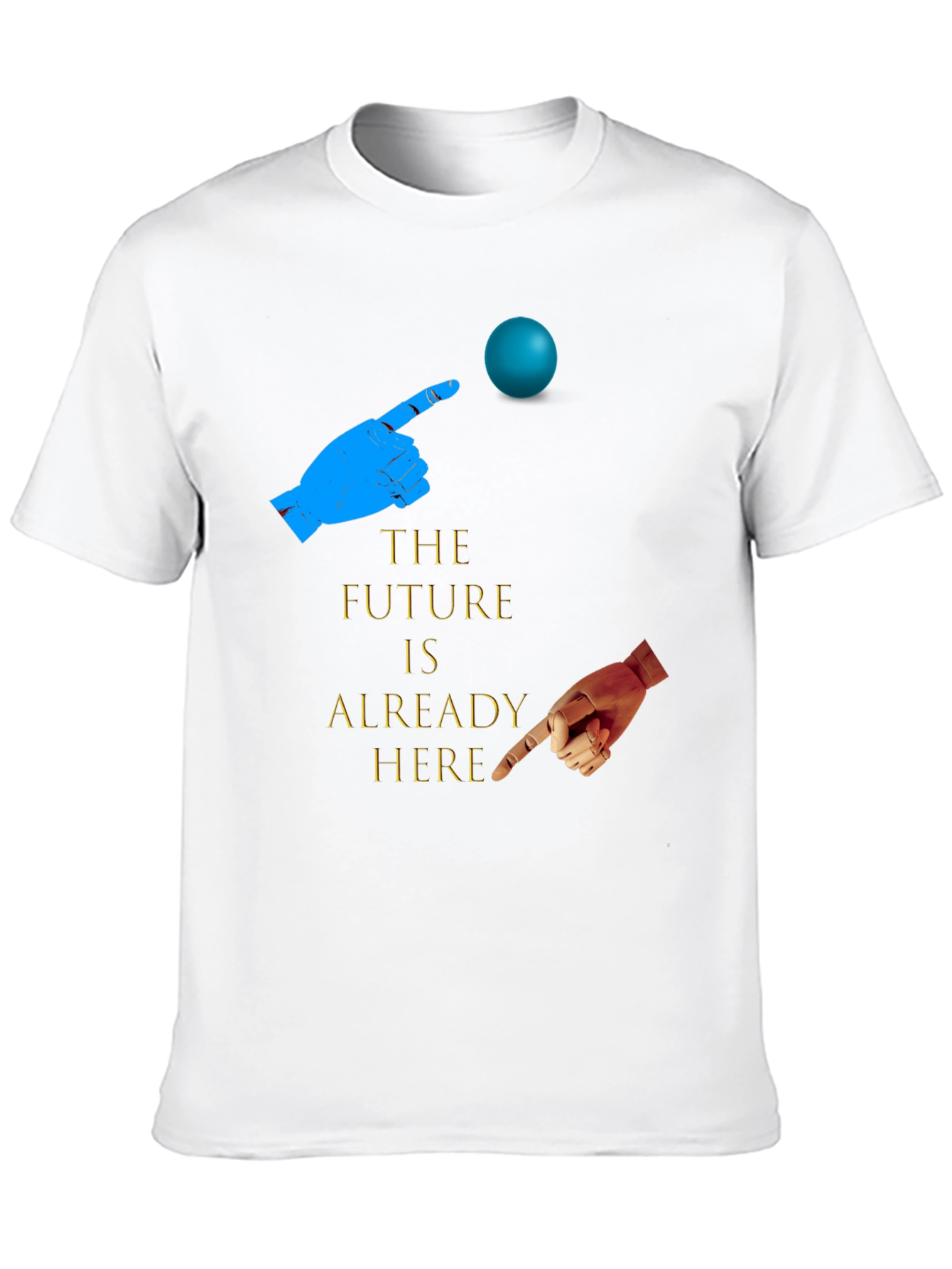 The Future is Already Here T-Shirt