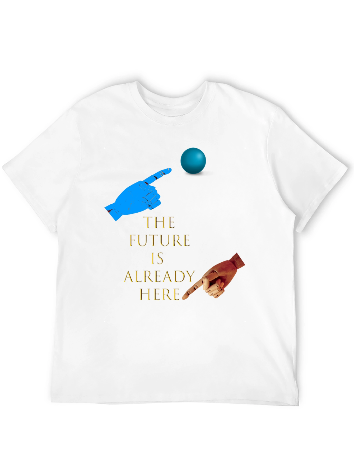The Future is Already Here T-Shirt
