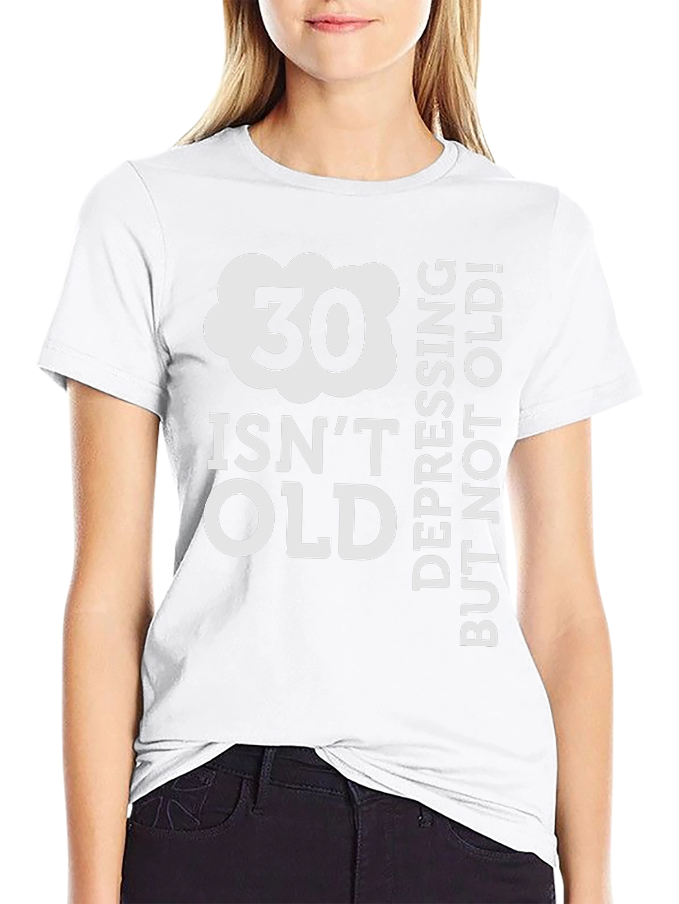 30 Isnt Old T-Shirt