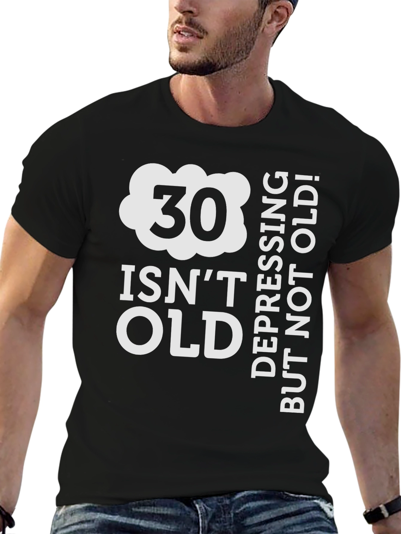 30 Isnt Old T-Shirt