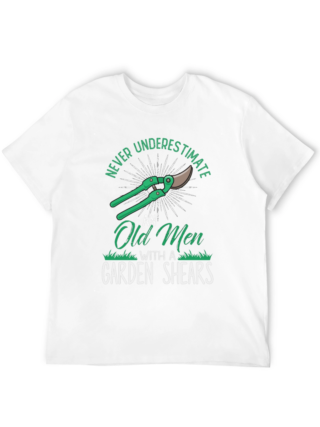 Never Underestimate Old Men Garden Shears T-Shirt