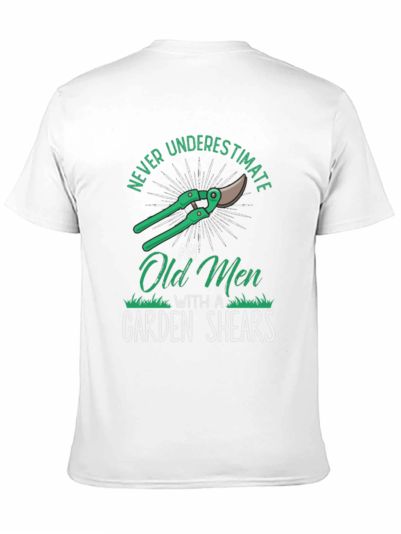 Never Underestimate Old Men Garden Shears T-Shirt