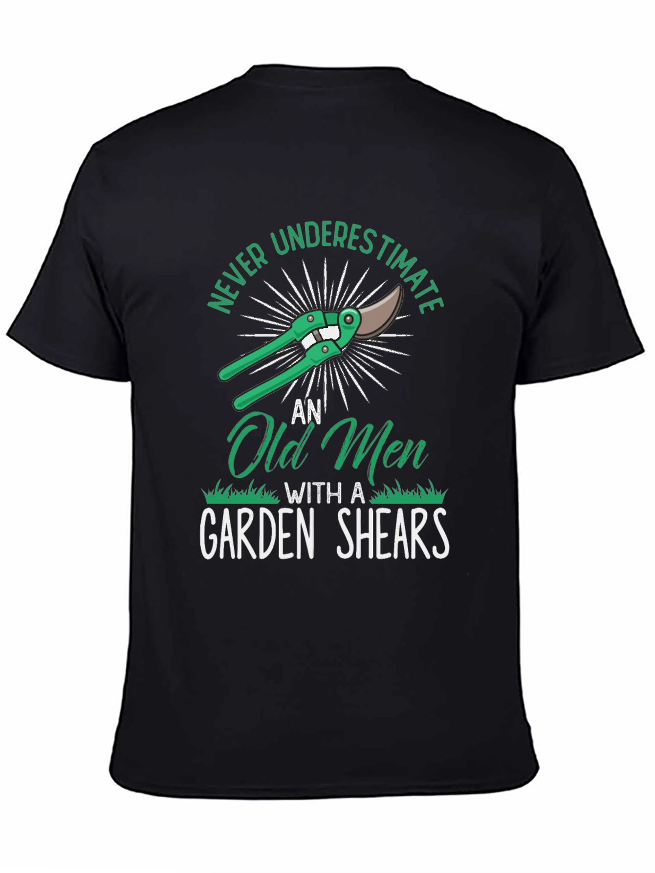 Never Underestimate Old Men Garden Shears T-Shirt
