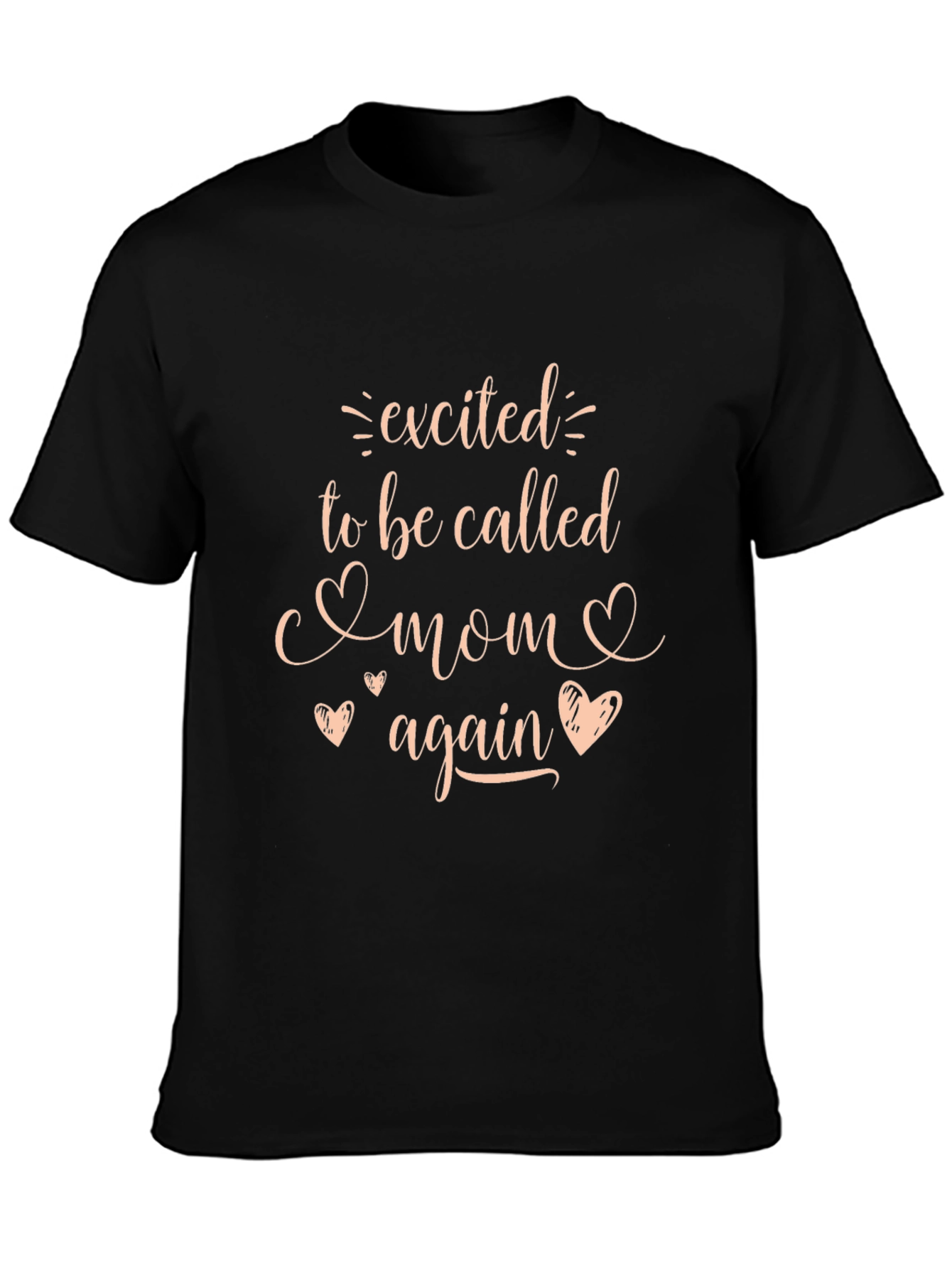 Excited to Be Called Mom Again T-Shirt