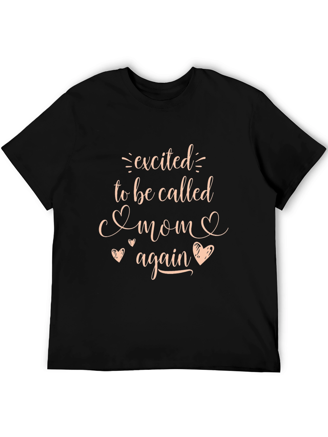 Excited to Be Called Mom Again T-Shirt