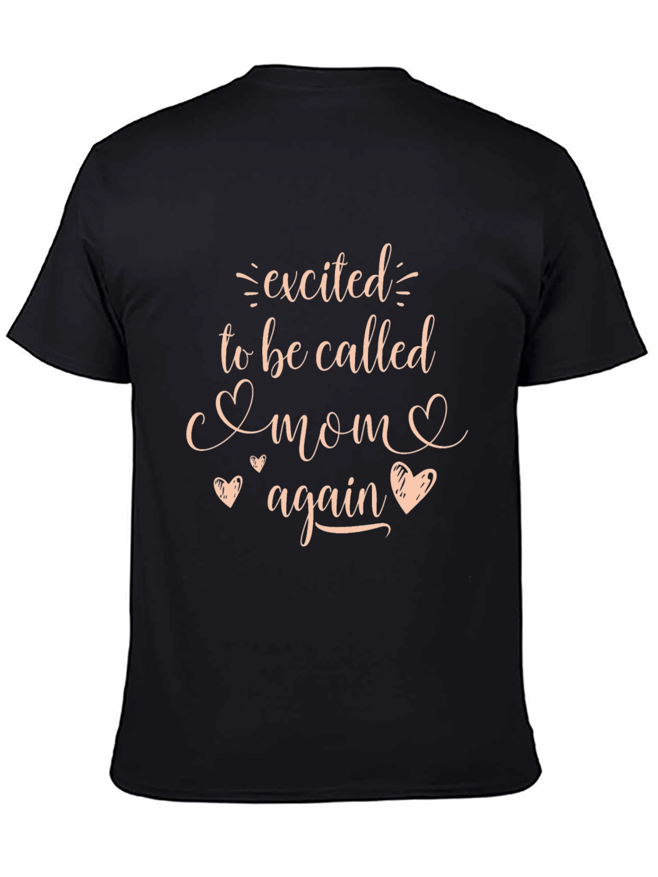 Excited to Be Called Mom Again T-Shirt