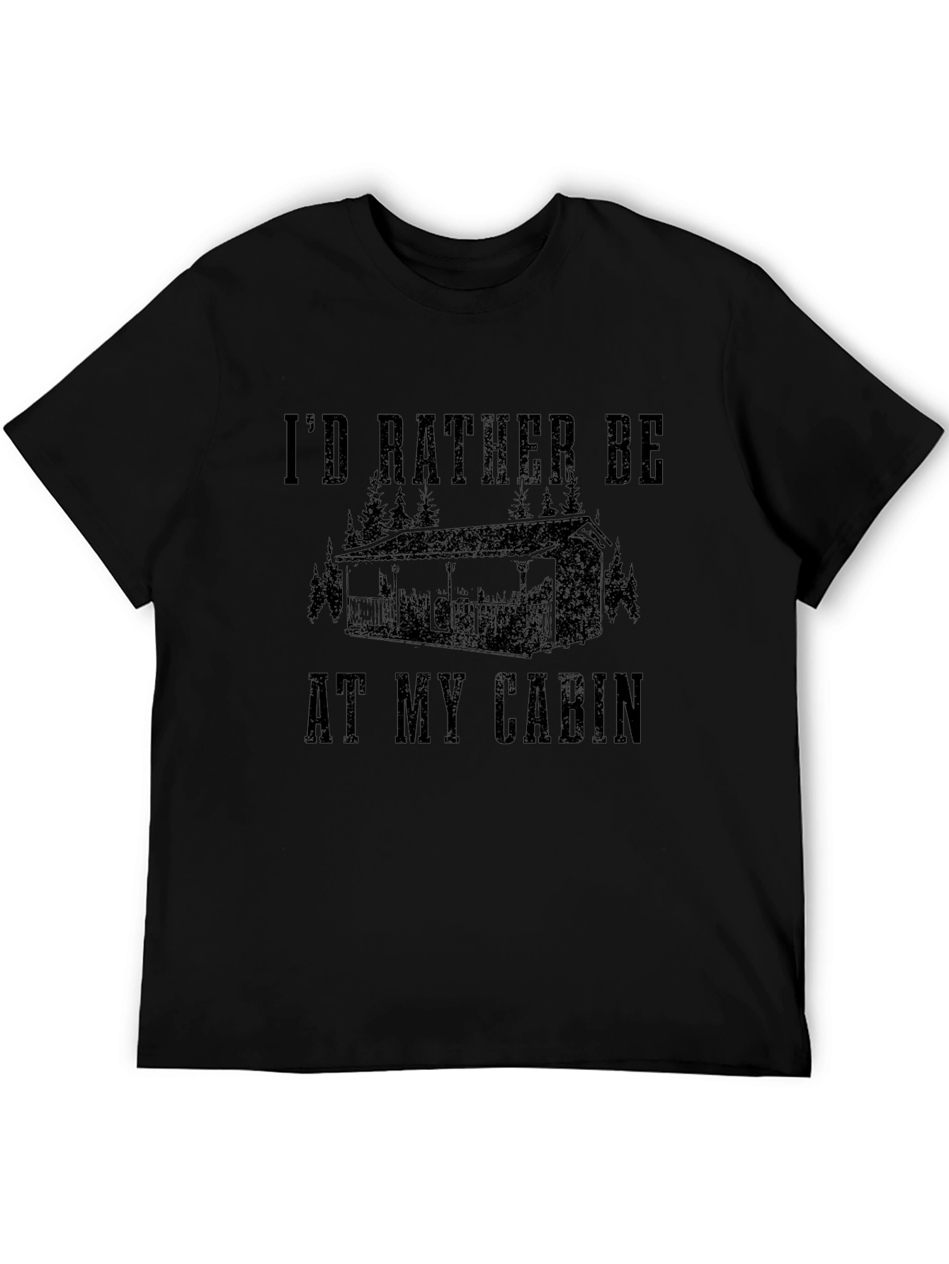 Id Rather Be At My Cabin Graphic T-Shirt