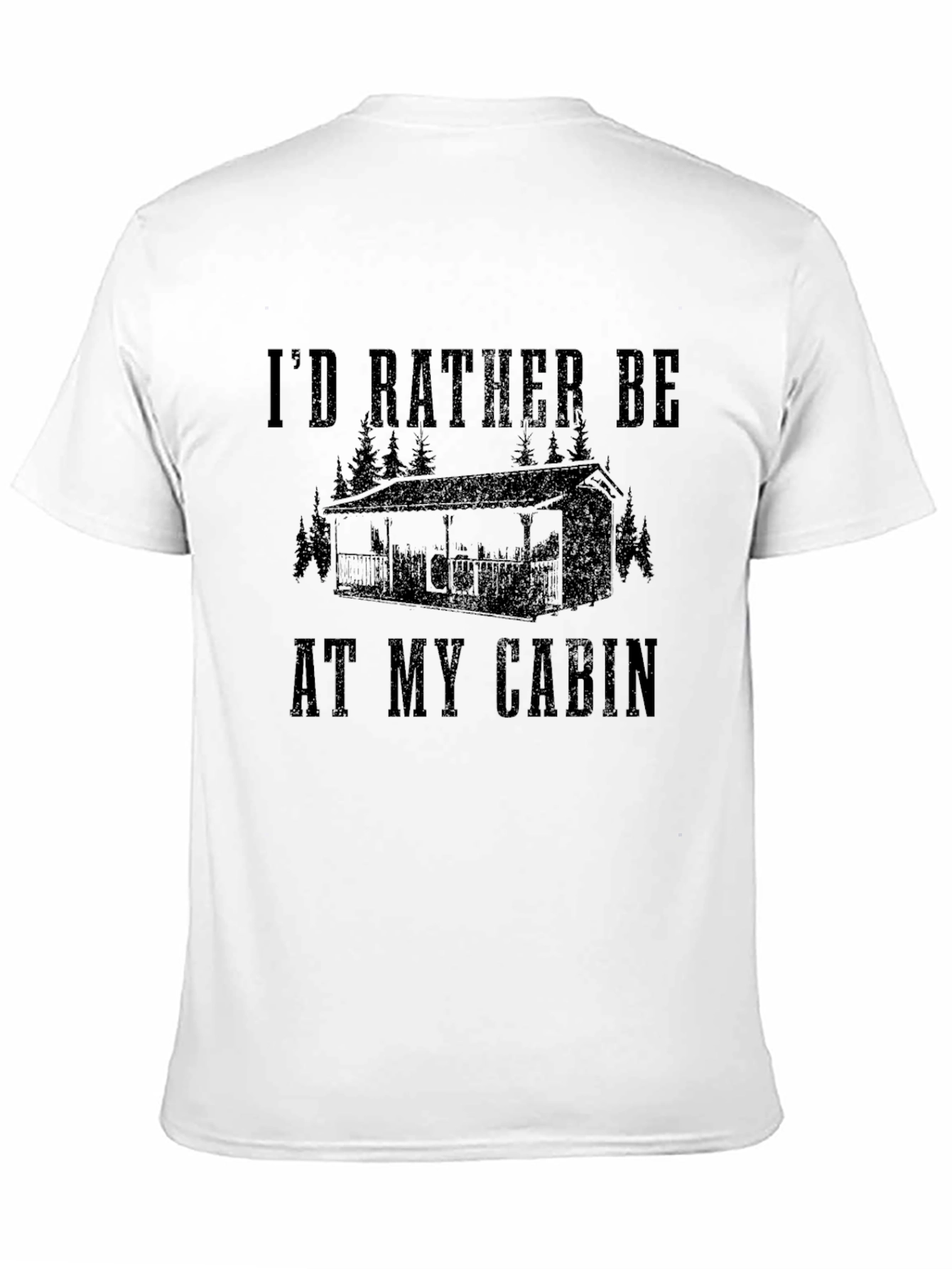 Id Rather Be At My Cabin Graphic T-Shirt