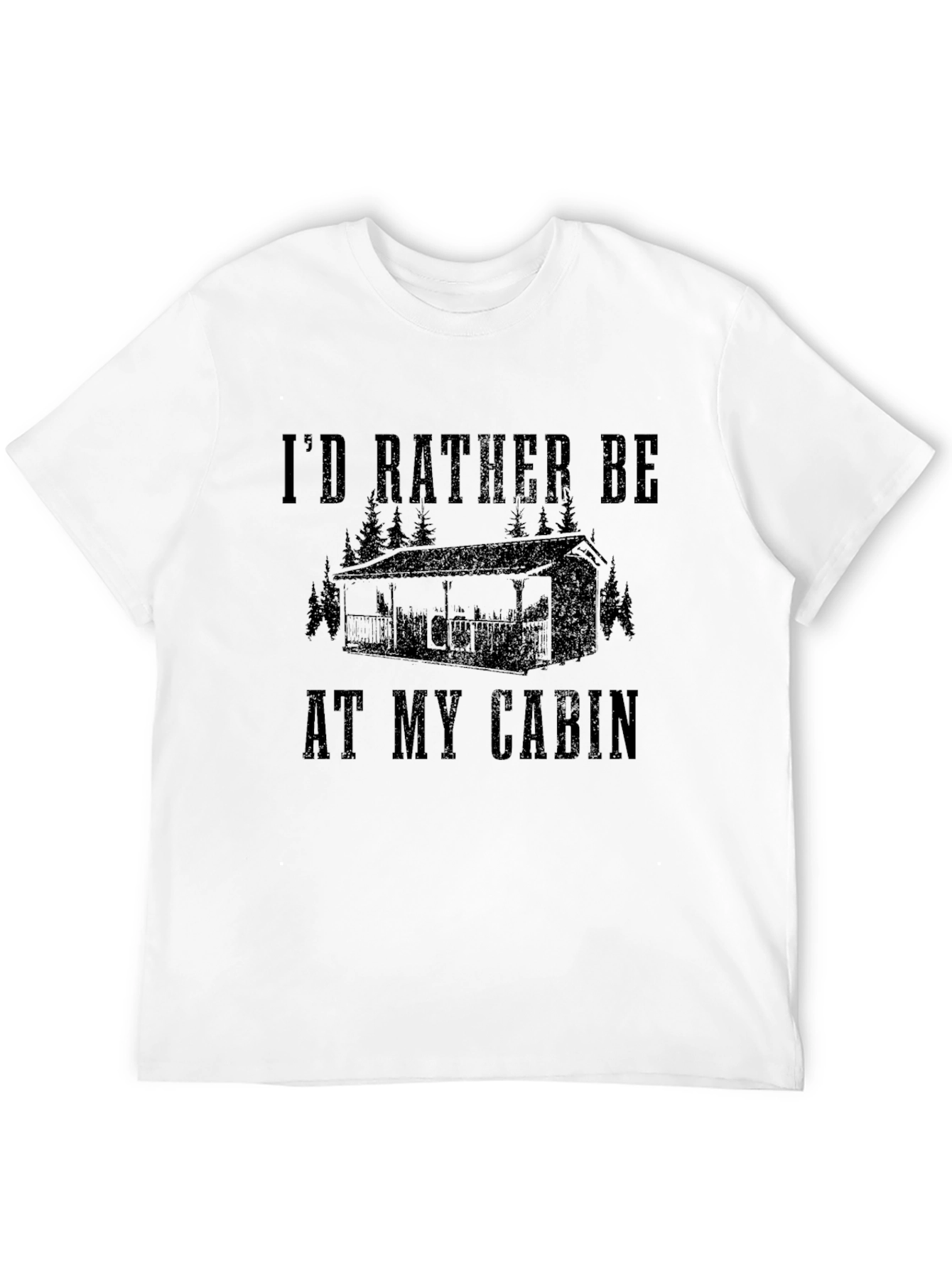Id Rather Be At My Cabin Graphic T-Shirt