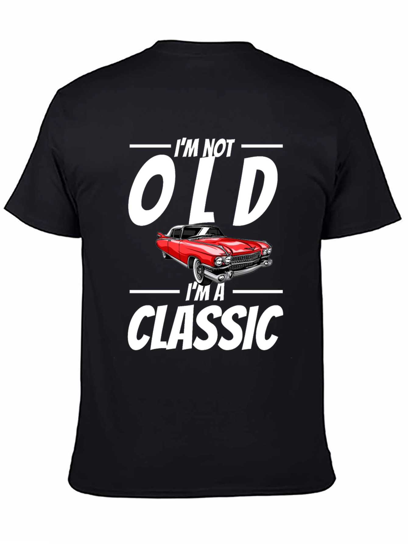 Im Not Old Im A Classic Car Graphic T-Shirt
