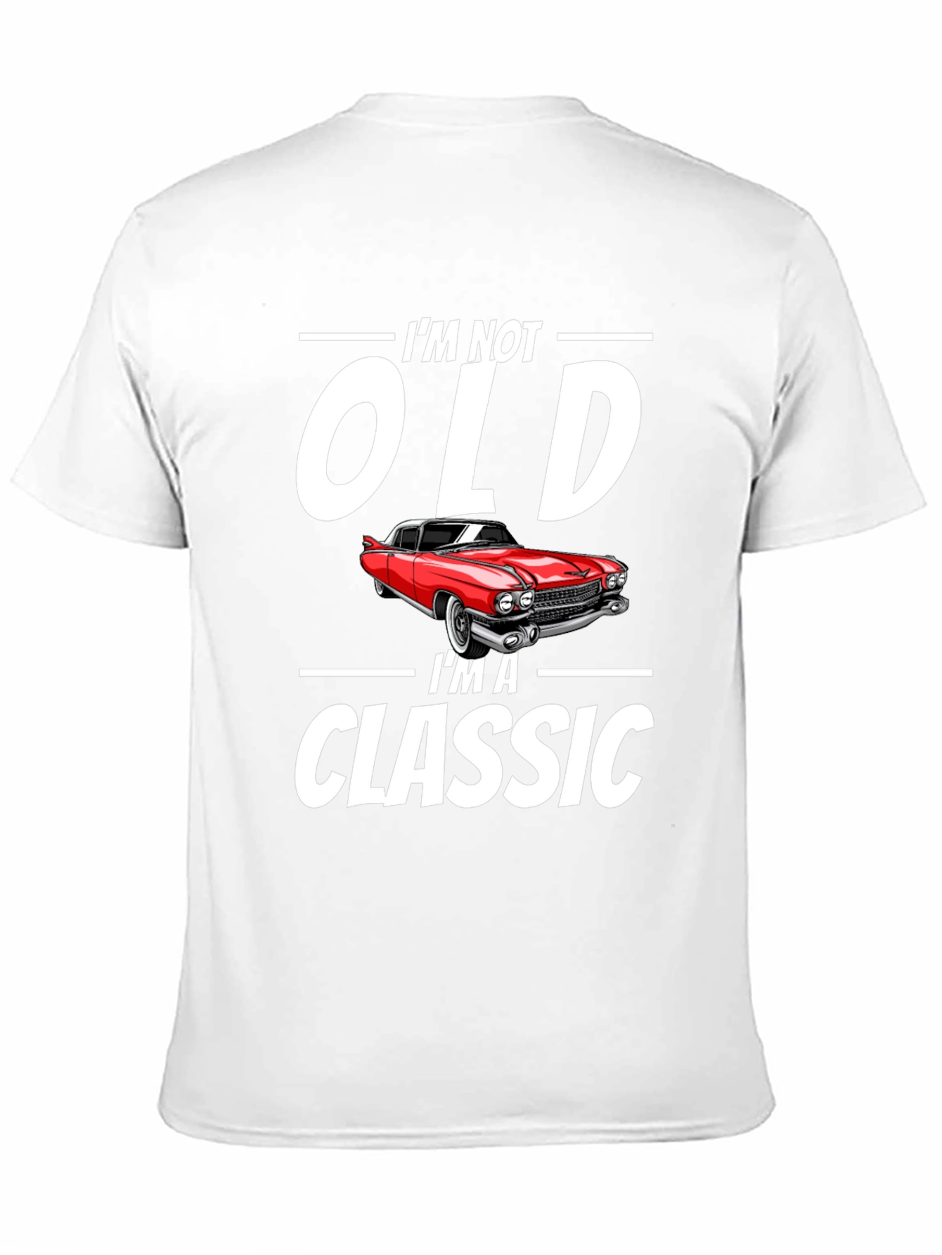 Im Not Old Im A Classic Car Graphic T-Shirt
