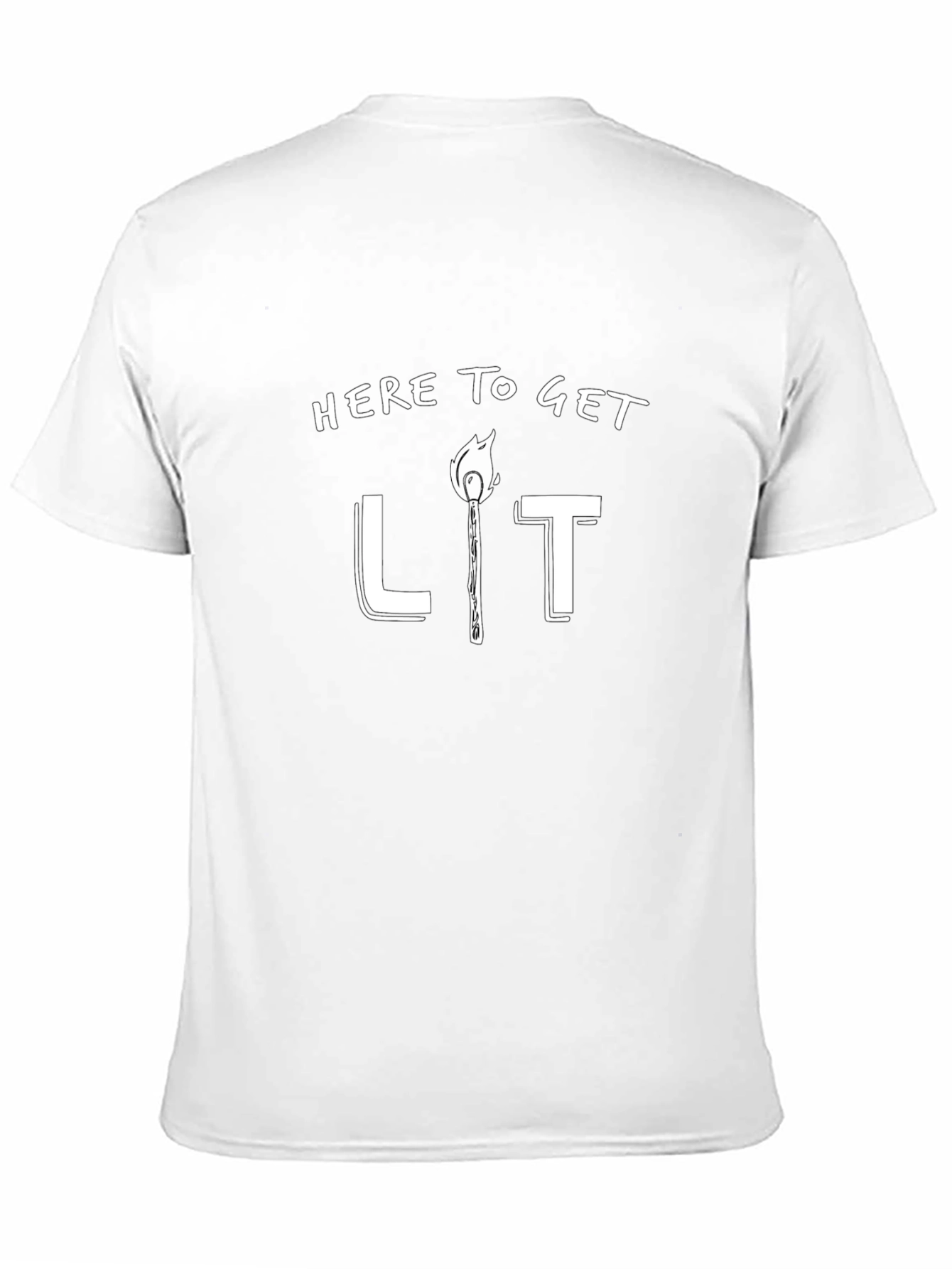 Here To Get Lit T-Shirt