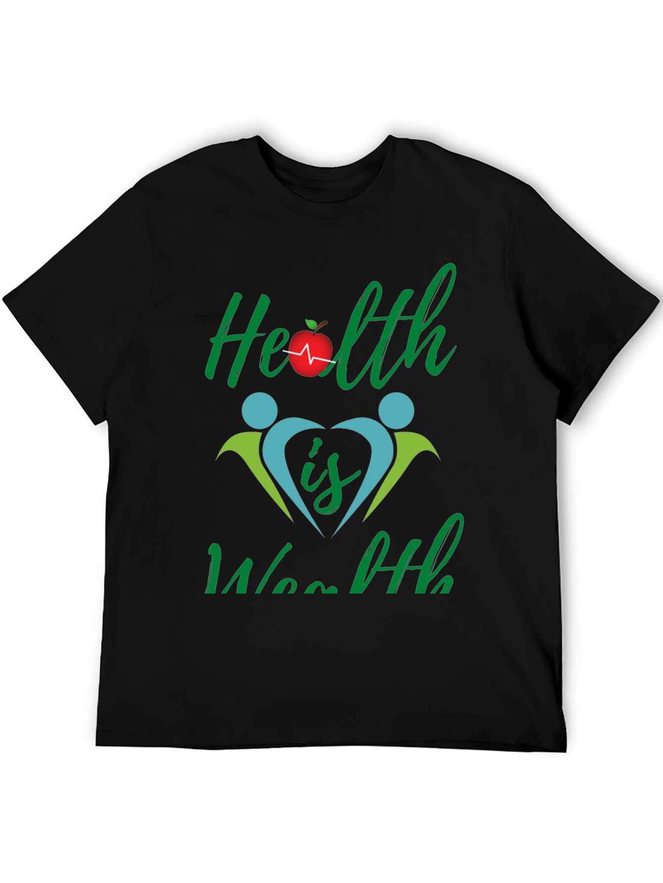 Health is Wealth Graphic T-Shirt