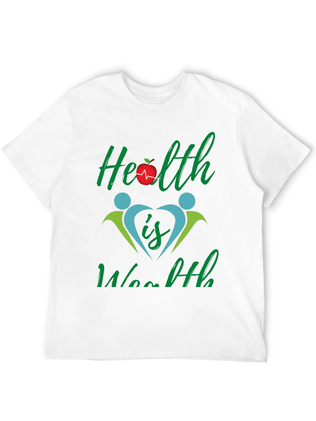 Health is Wealth Graphic T-Shirt