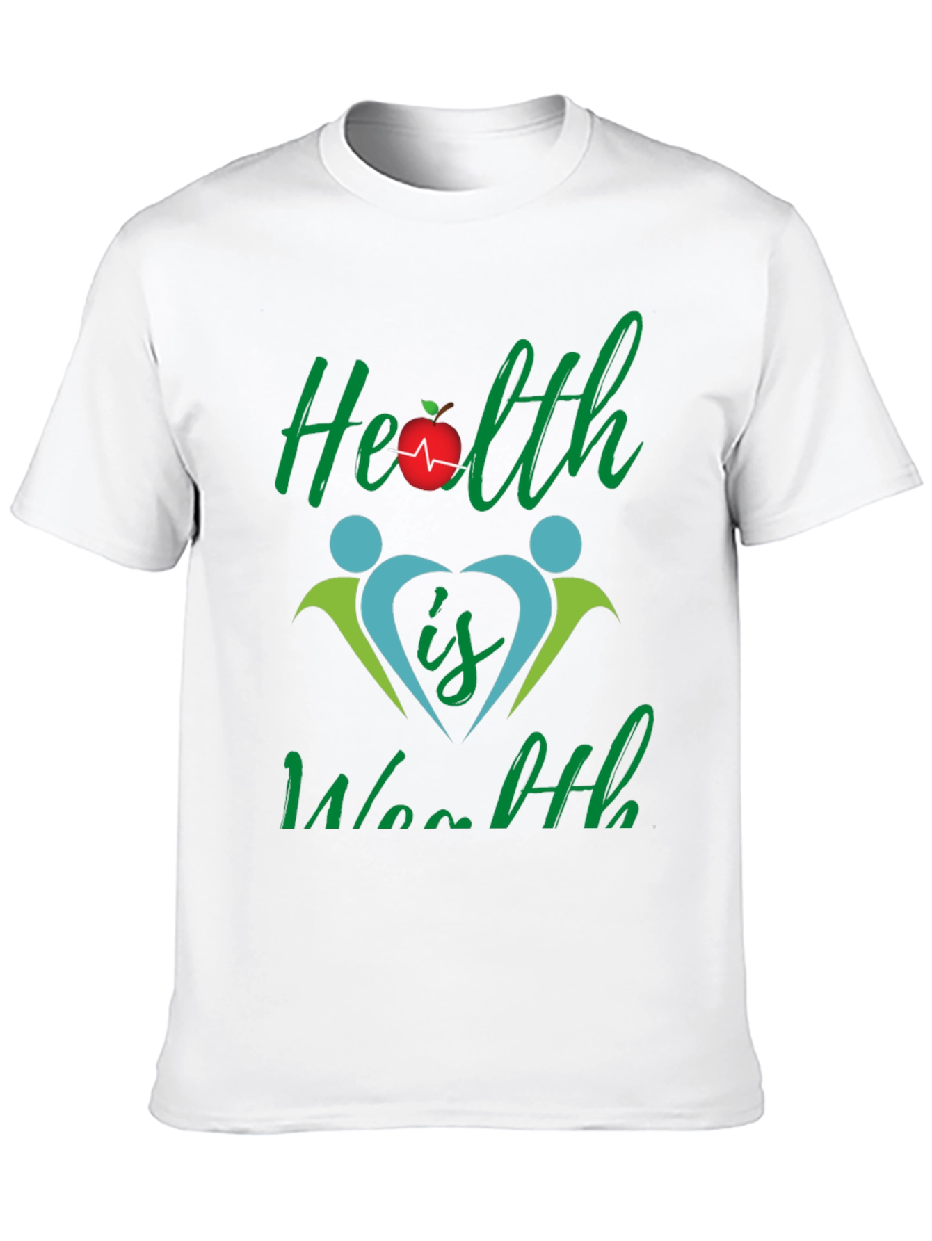 Health is Wealth Graphic T-Shirt
