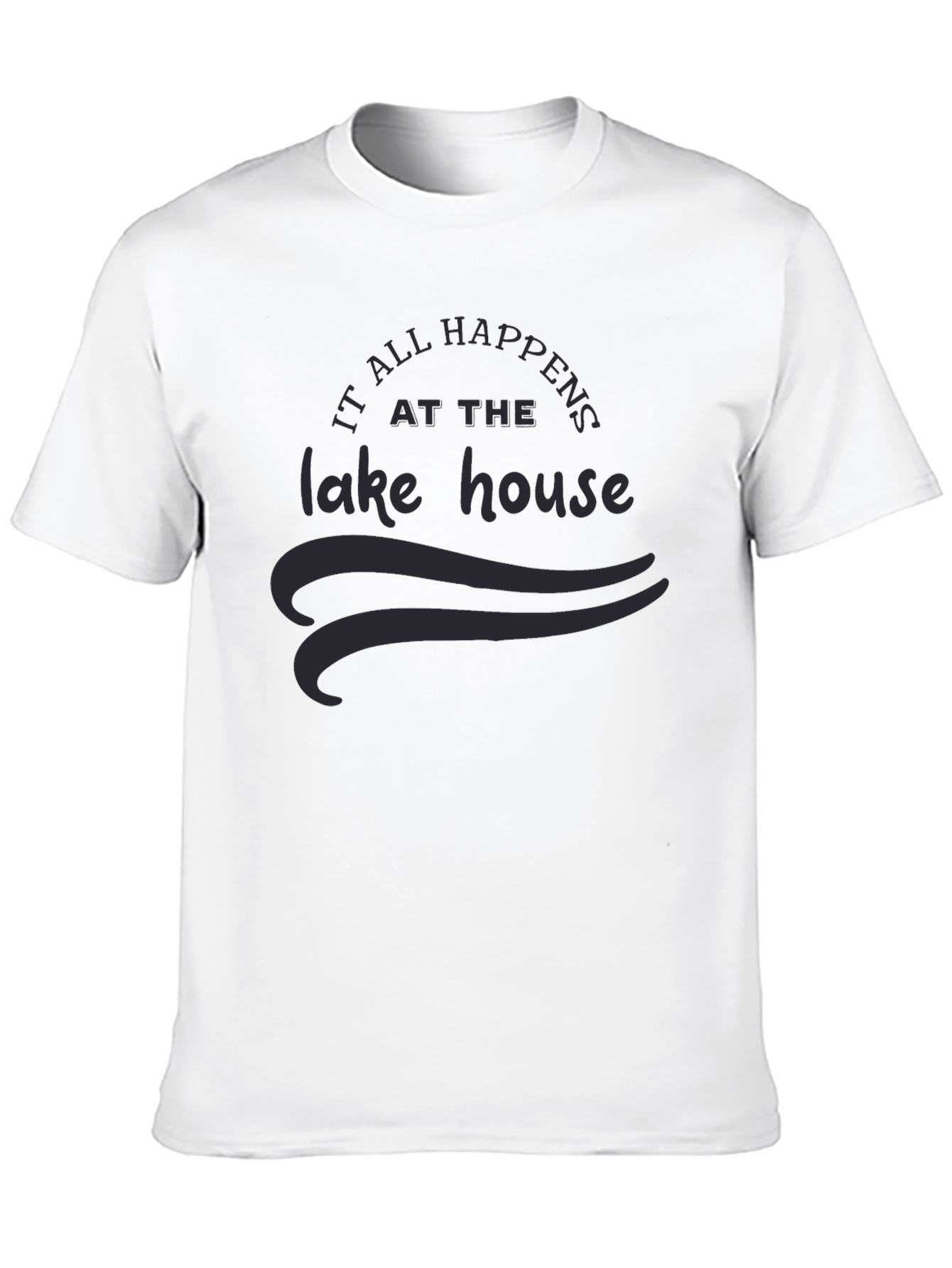 Lake House T-Shirt - All Happens at The Lake