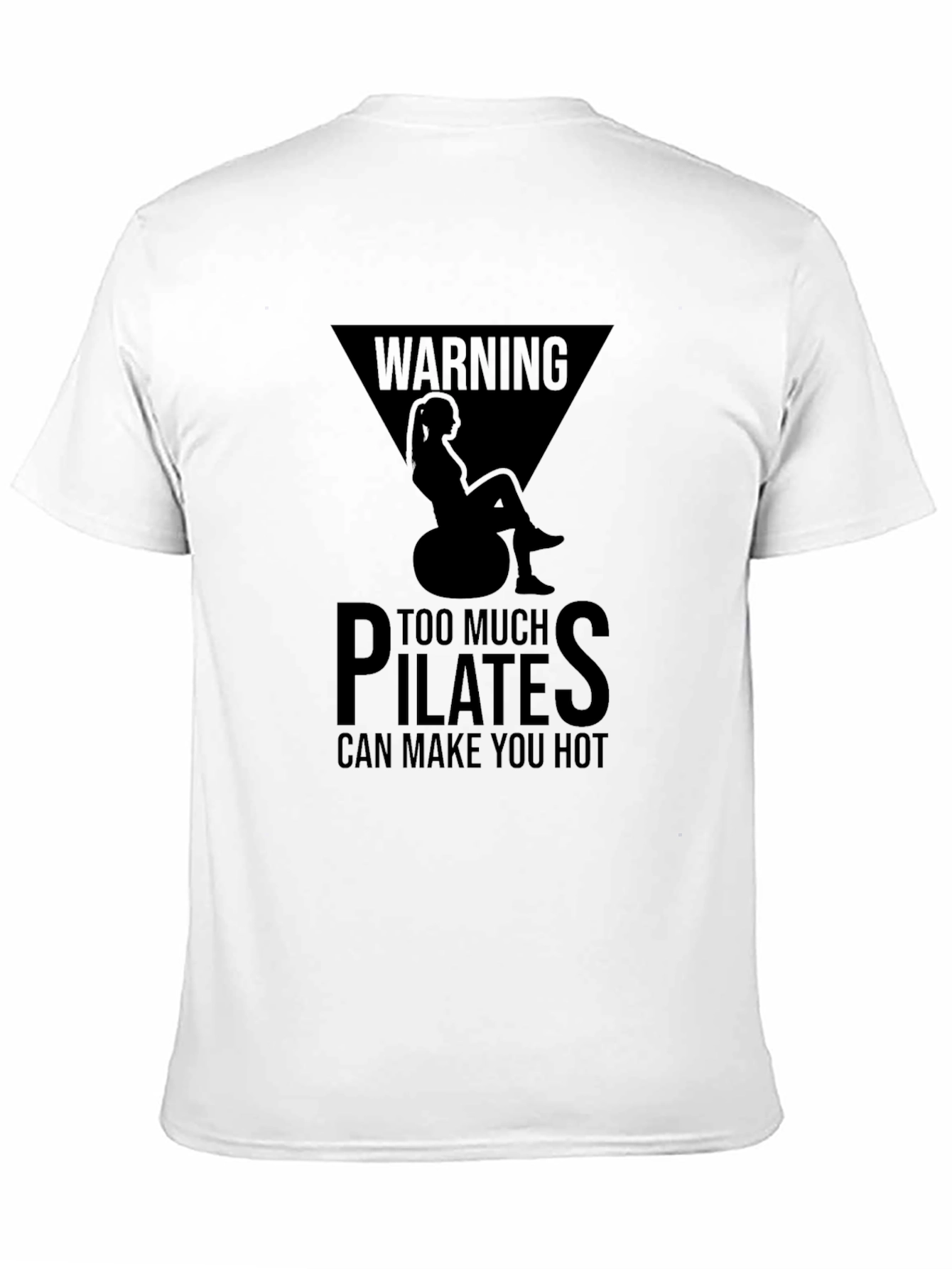 Warning Pilates Hot T-Shirt - Unisex Graphic Tee