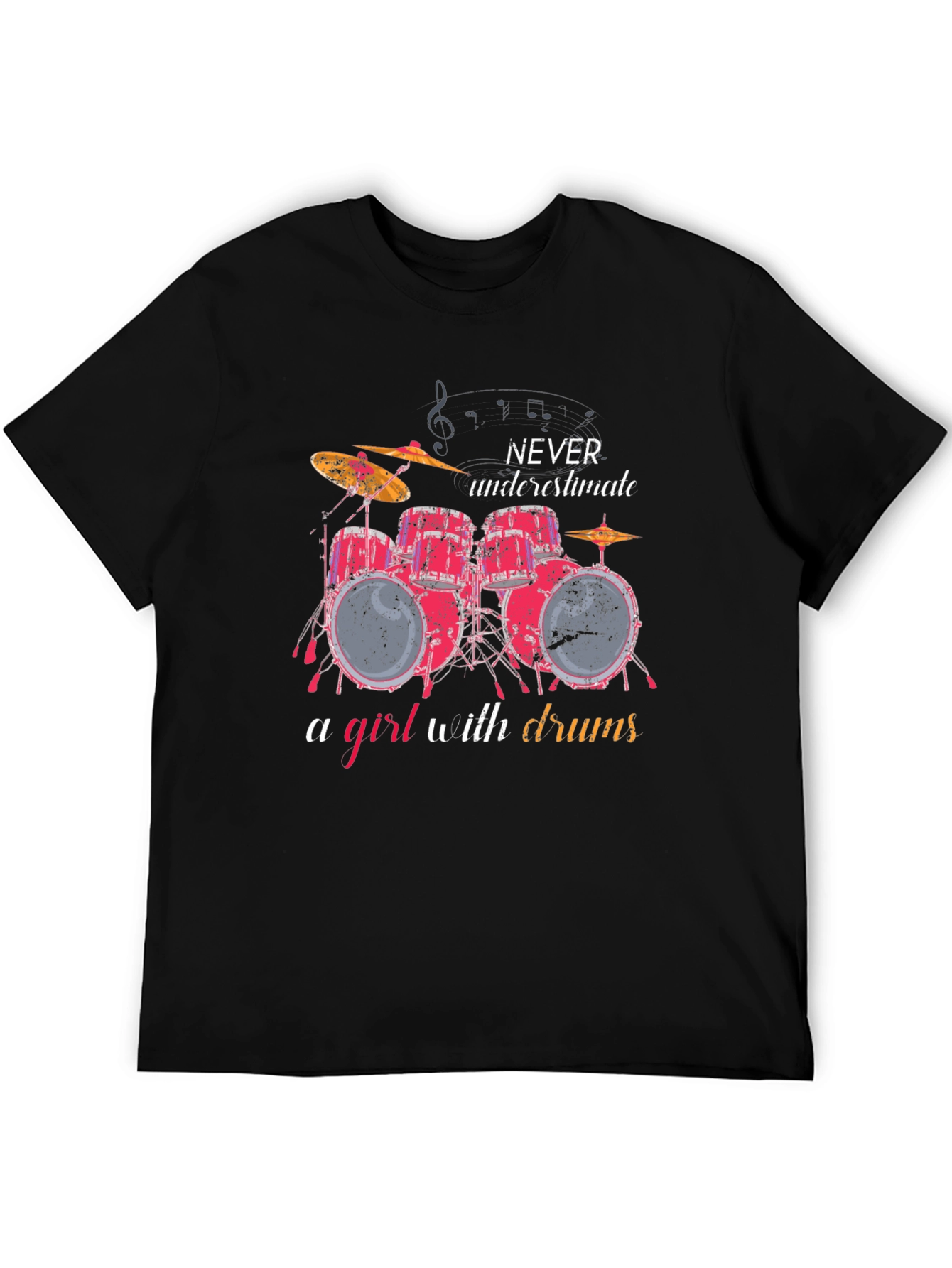Never Underestimate a Girl with Drums T-Shirt