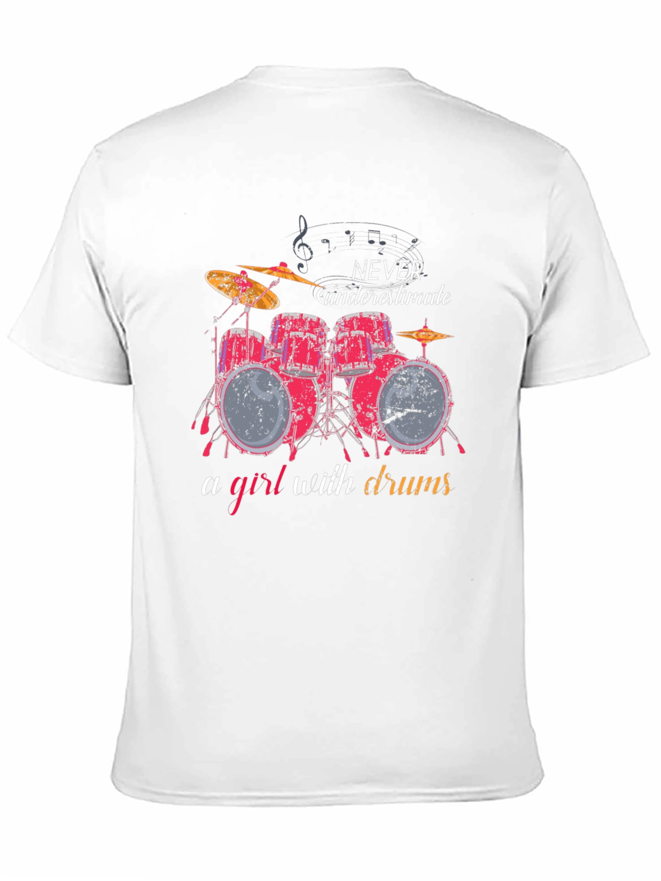 Never Underestimate a Girl with Drums T-Shirt