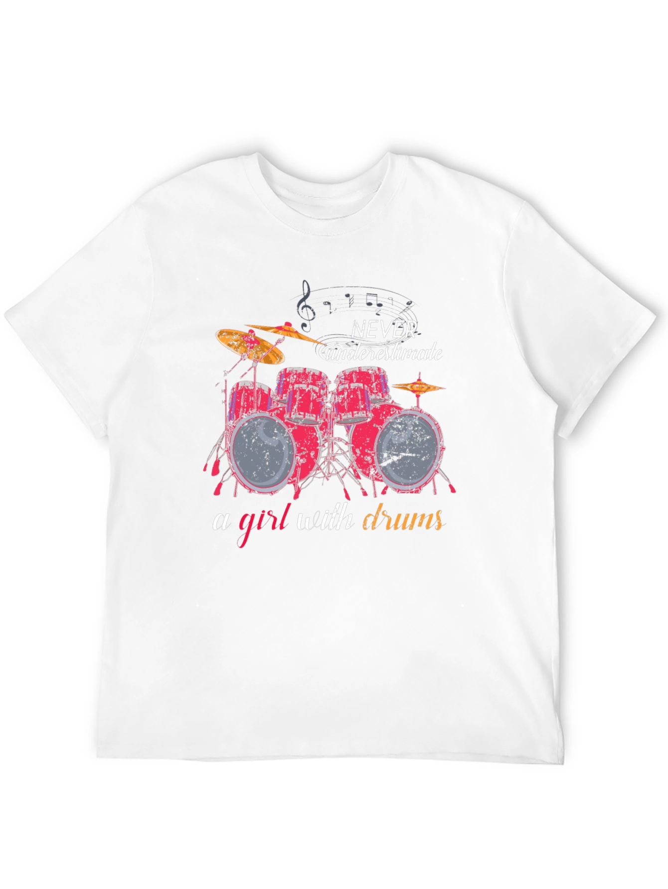 Never Underestimate a Girl with Drums T-Shirt