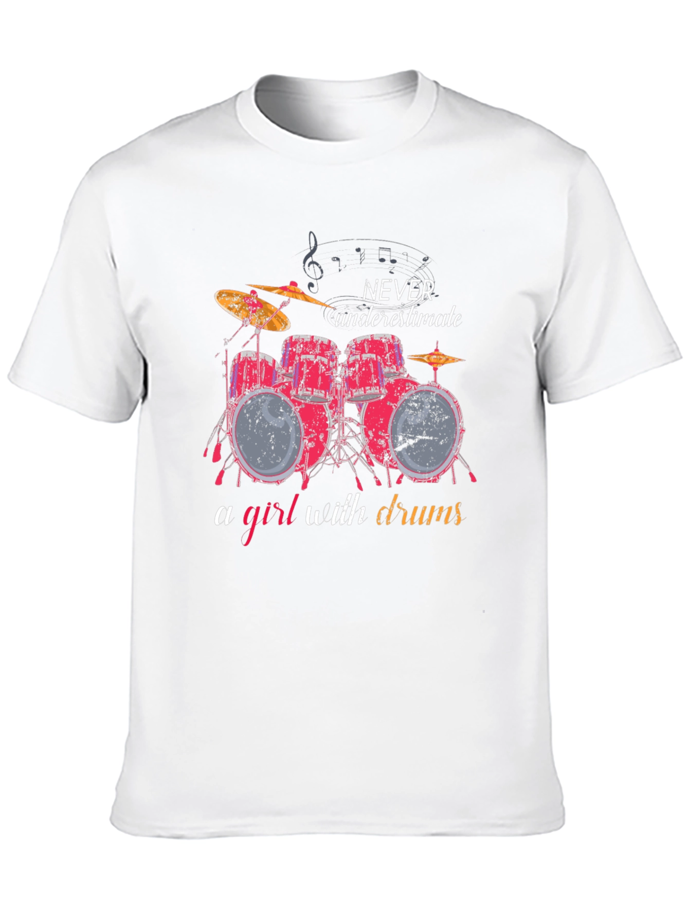 Never Underestimate a Girl with Drums T-Shirt