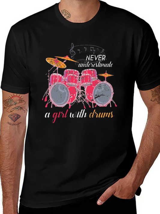 Never Underestimate a Girl with Drums T-Shirt