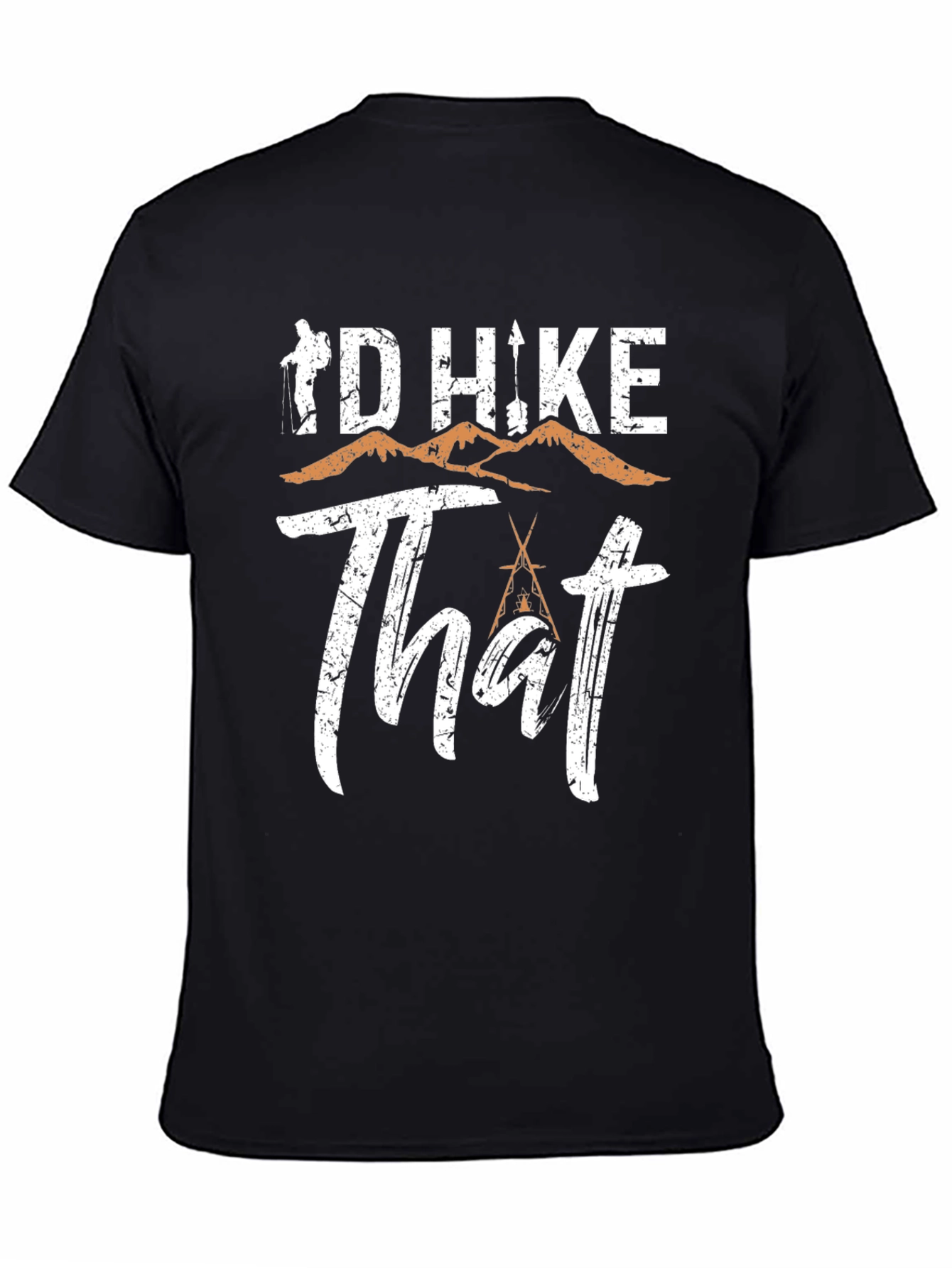 Id Hike That T-Shirt - Hiking Adventure Tee