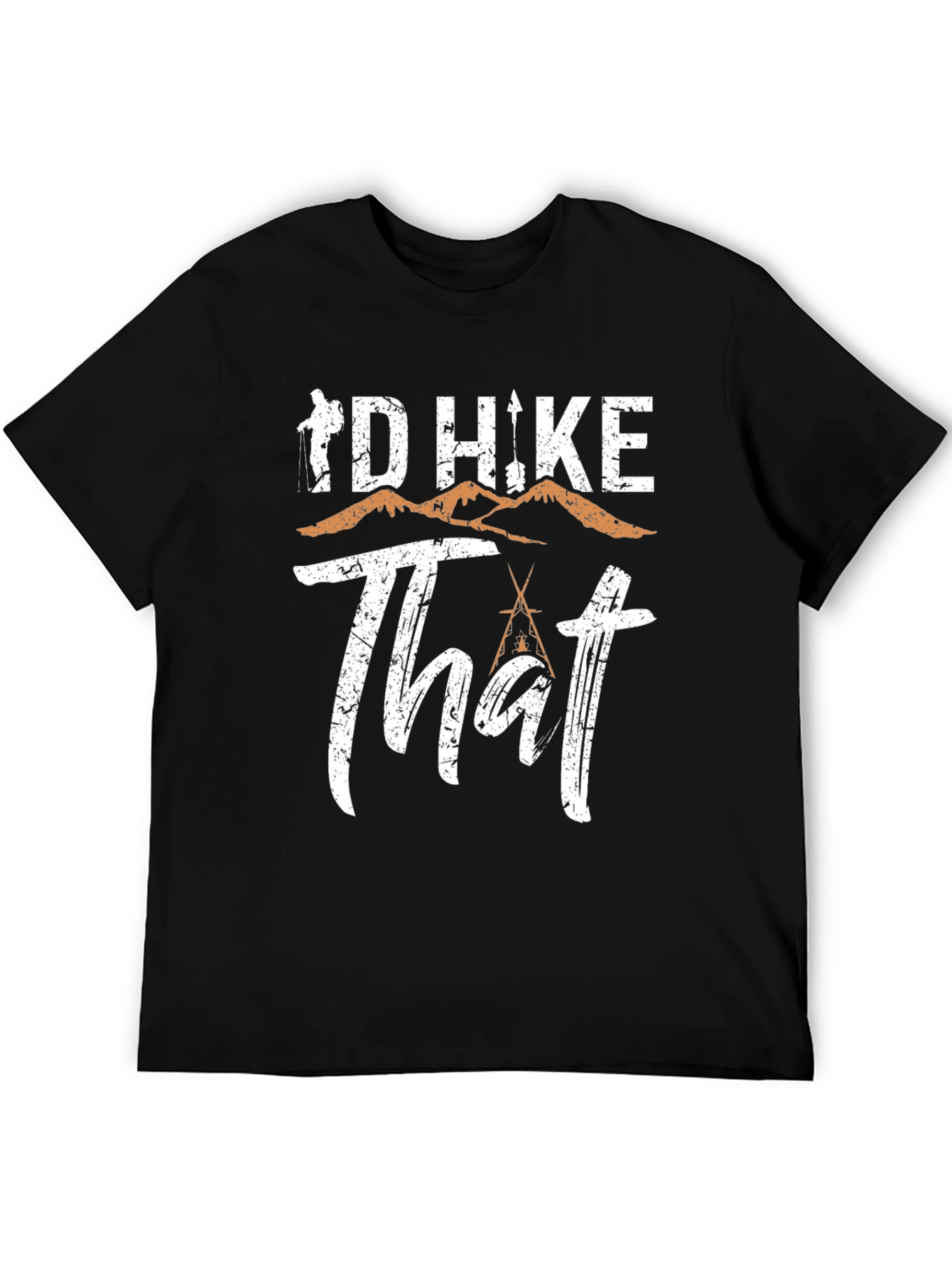 Id Hike That T-Shirt - Hiking Adventure Tee