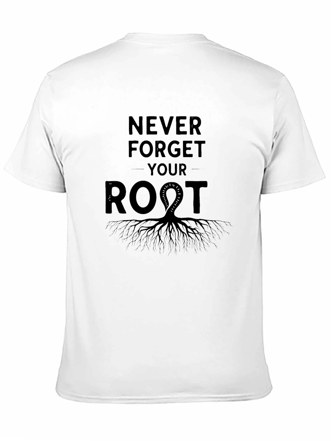 Never Forget Your Roots Graphic Tee