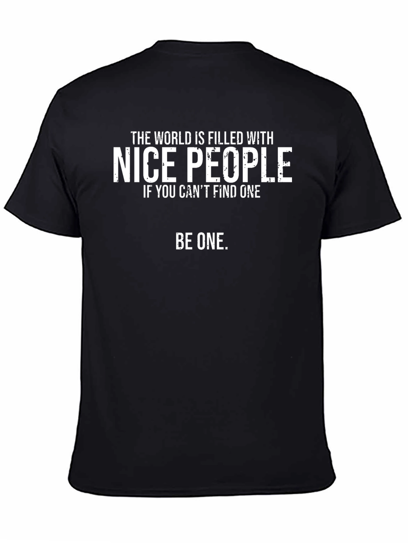 Nice People Graphic T-Shirt - Be One