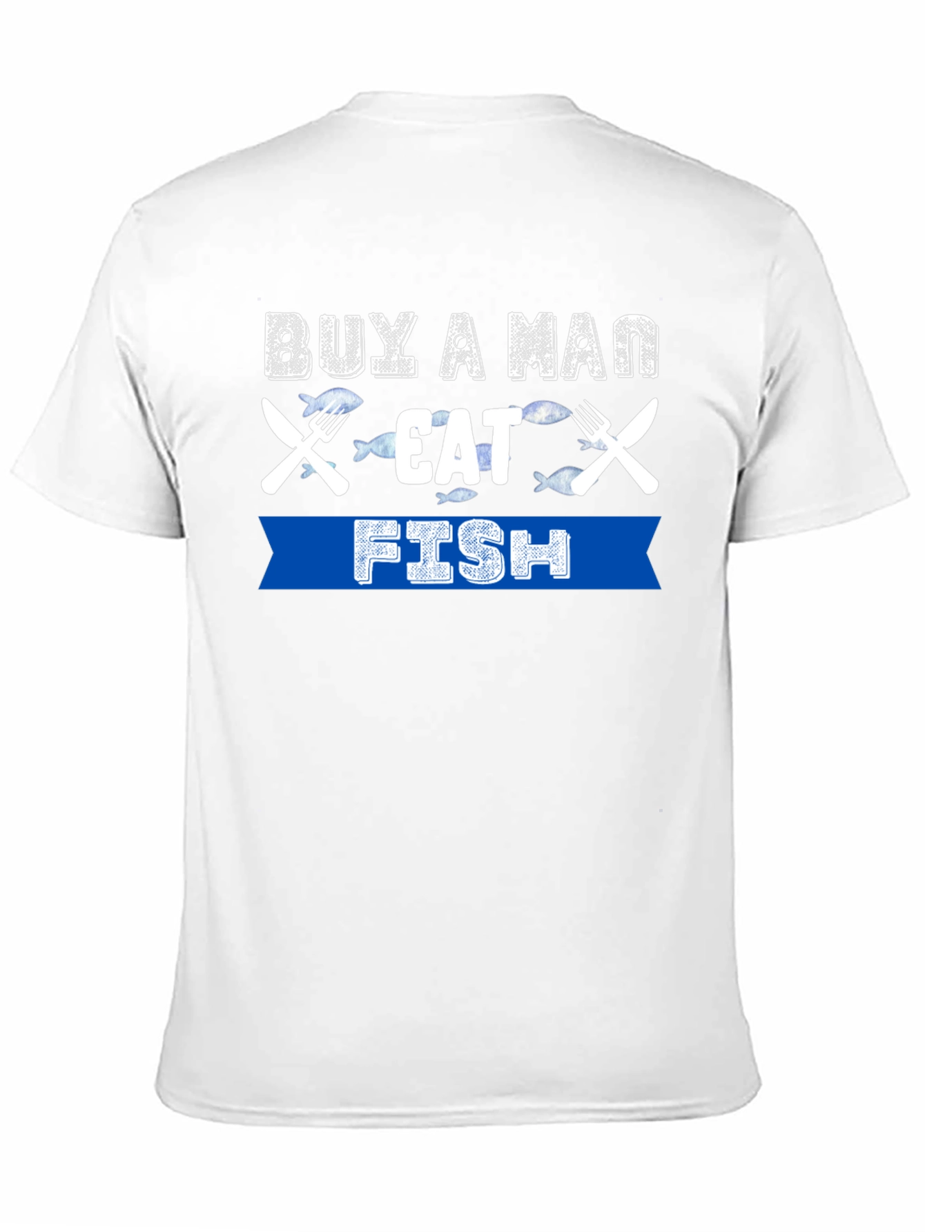 Buy A Man Eat Fish T-Shirt