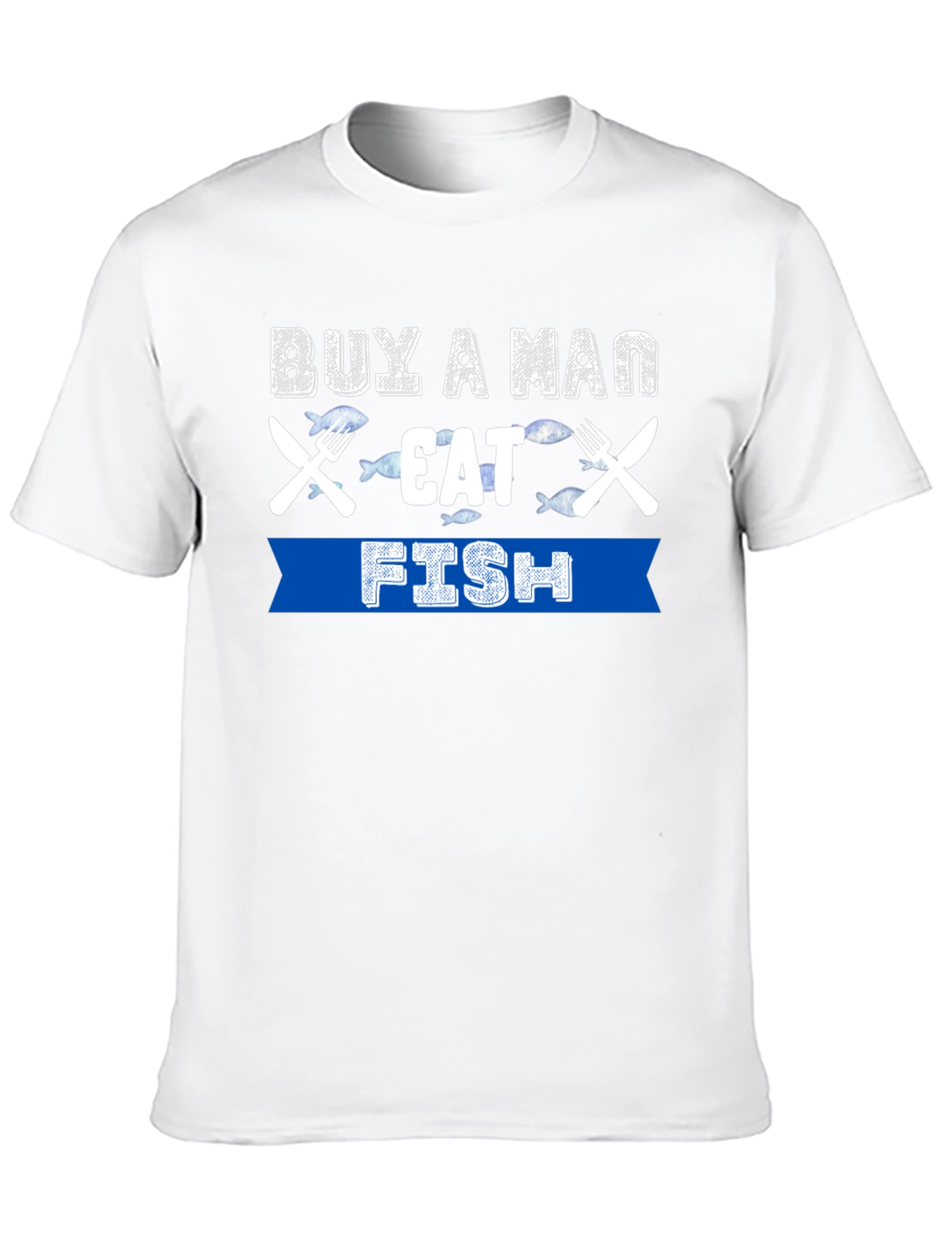 Buy A Man Eat Fish T-Shirt